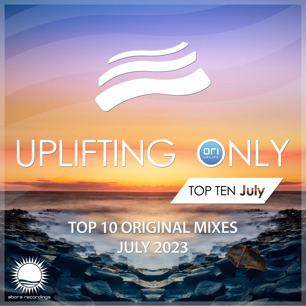 Постер альбома Uplifting Only: Top 10: July 2023