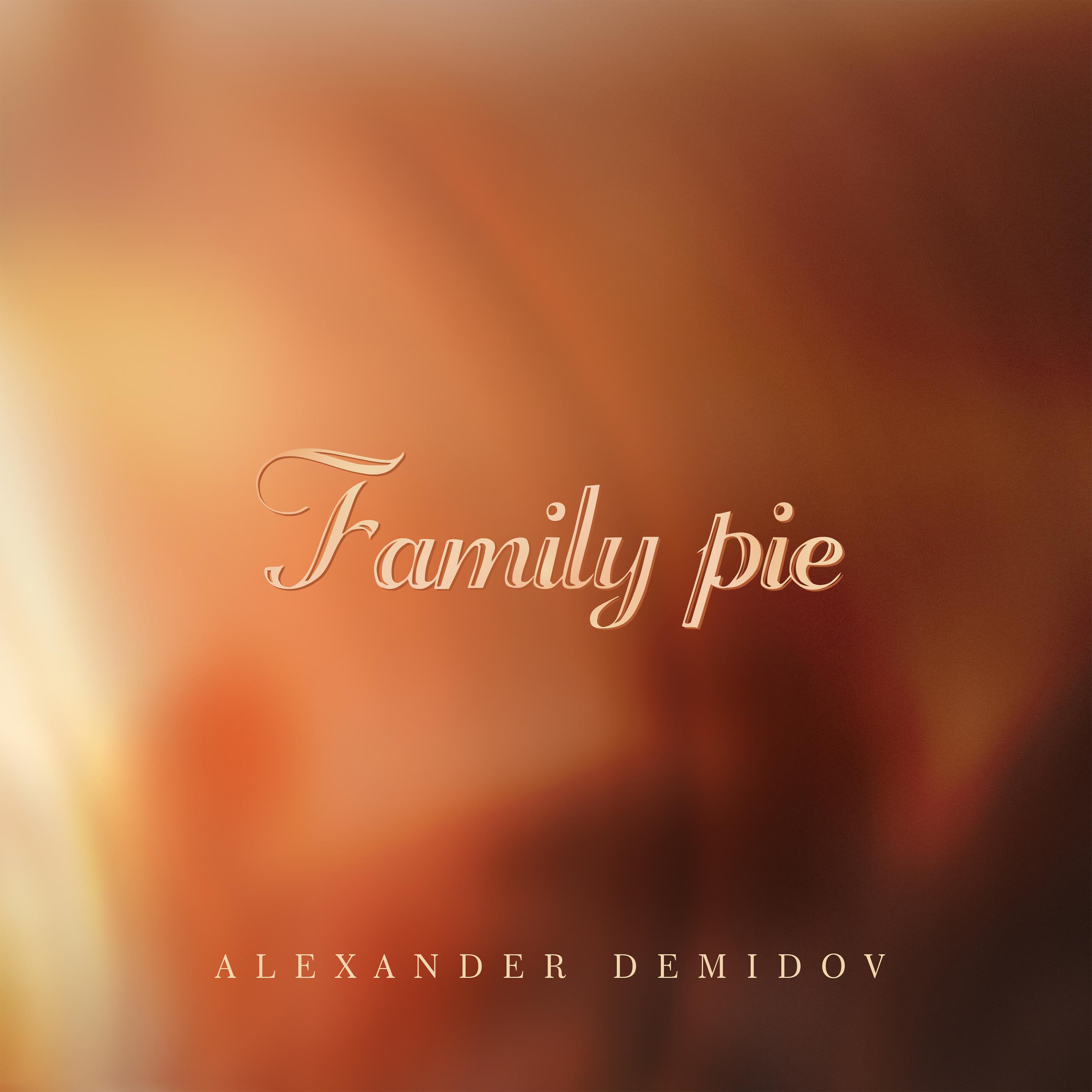 Постер альбома Family pie