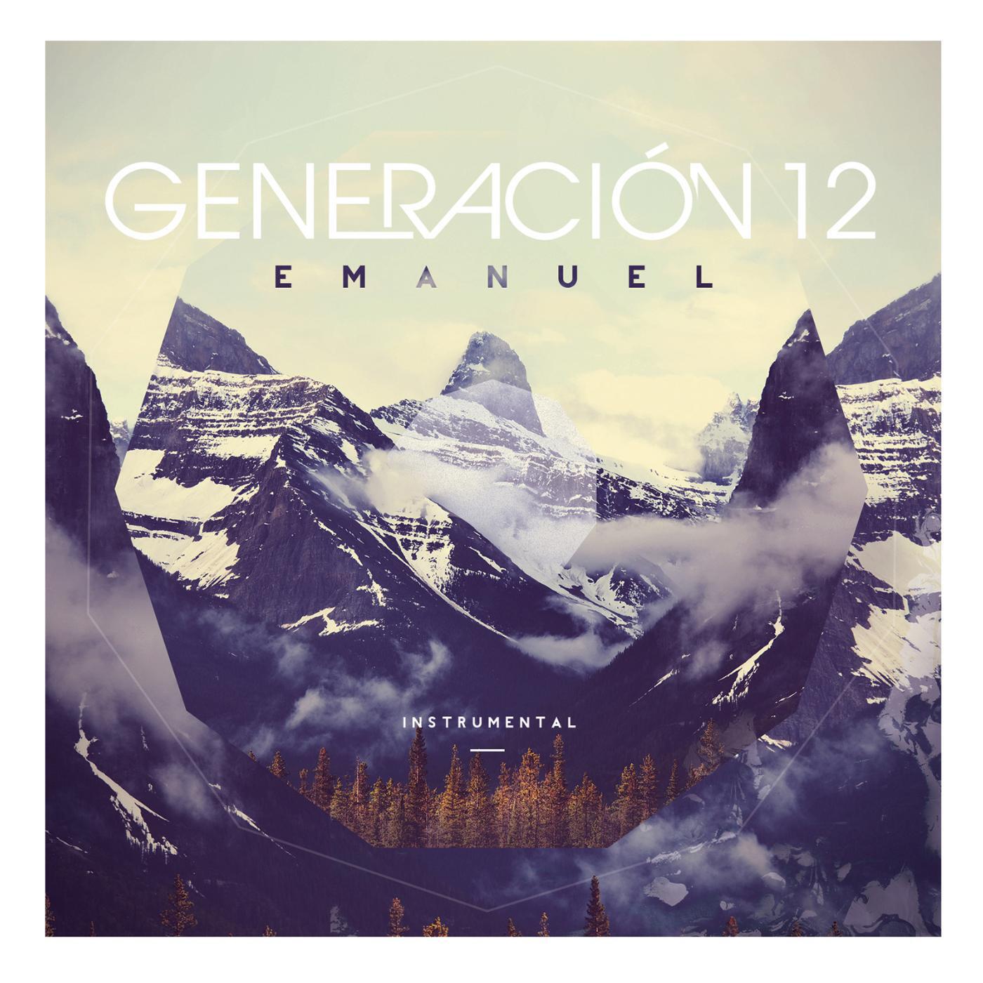 Generación 12 - Bajo Tu Sombra