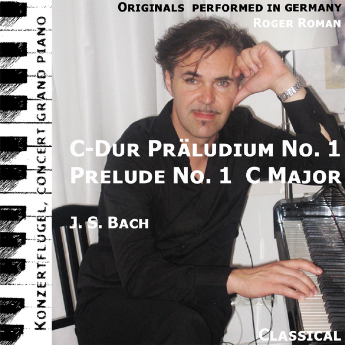 J. S. Bach - Prelude No. 1 , C Dur Präludium , C Major ( Bwv 846 ) [feat. Roger Roman]