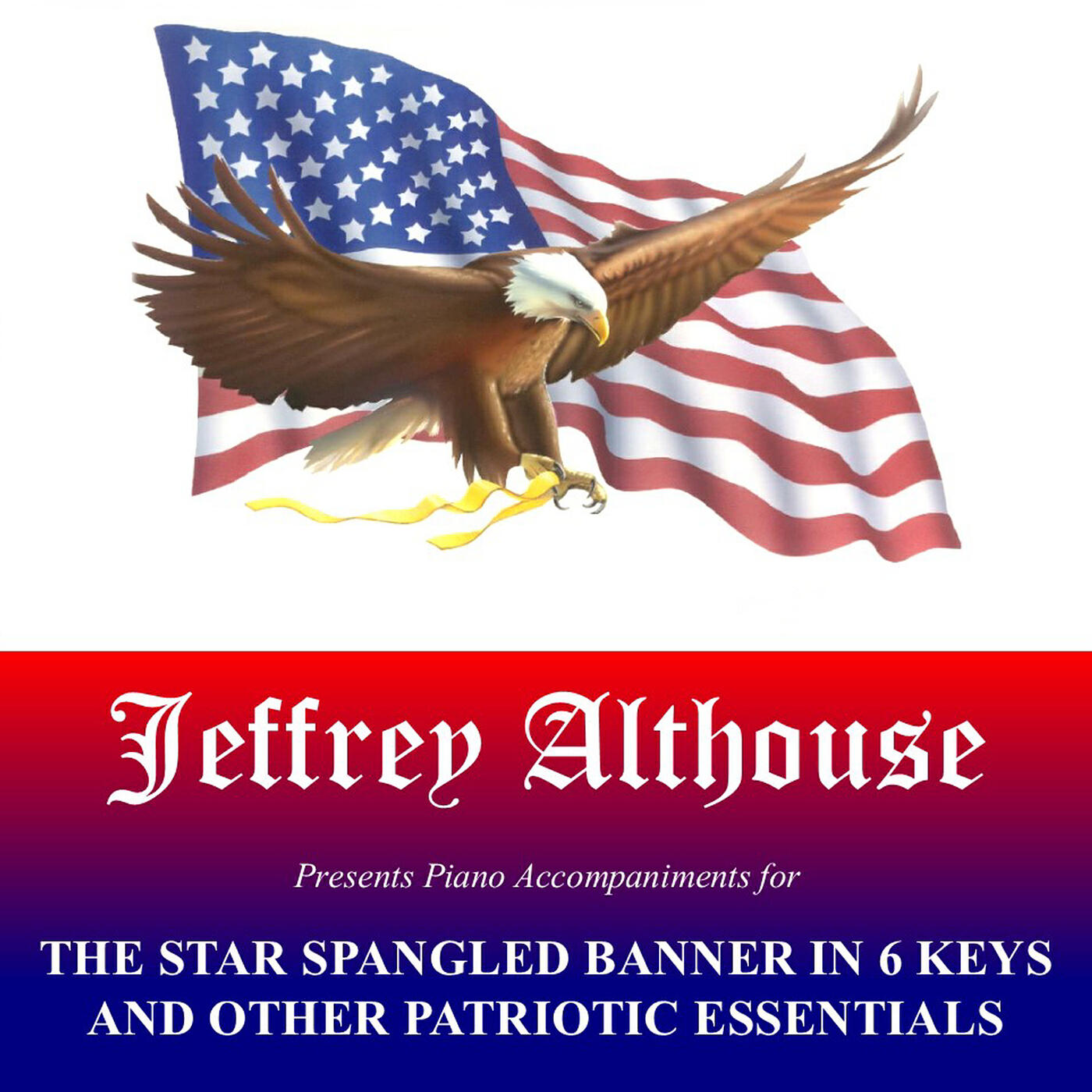 Jeffrey Althouse - The Star Spangled Banner in Bb Piano