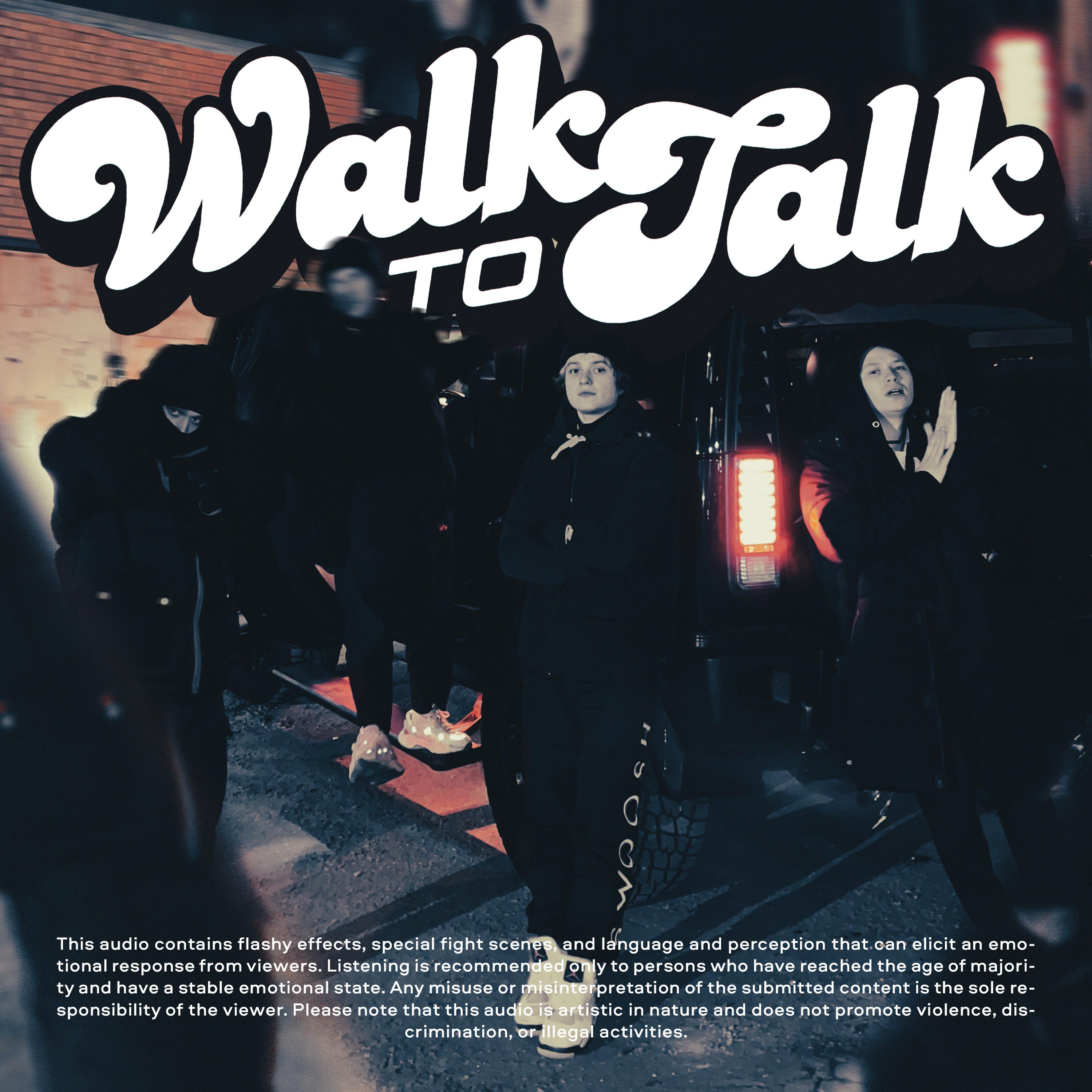 Постер альбома WALK TO TALK