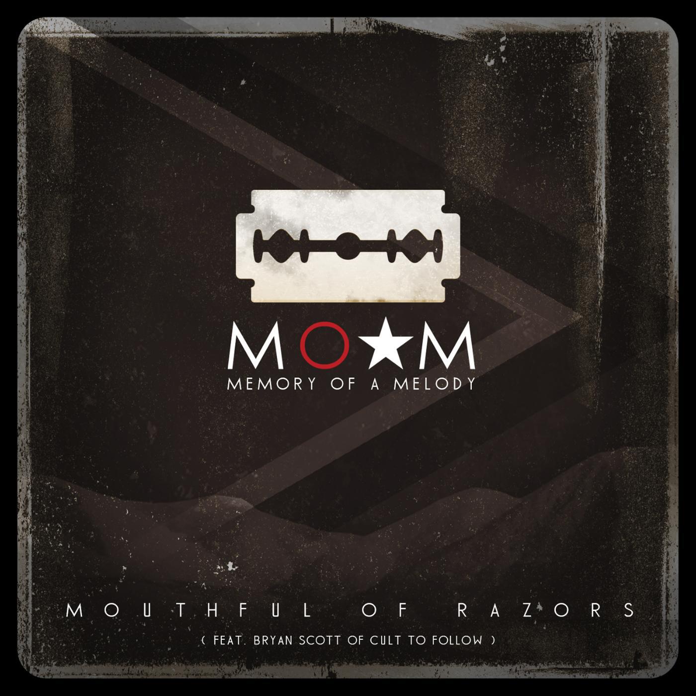 Memory of a Melody - Mouthful of Razors