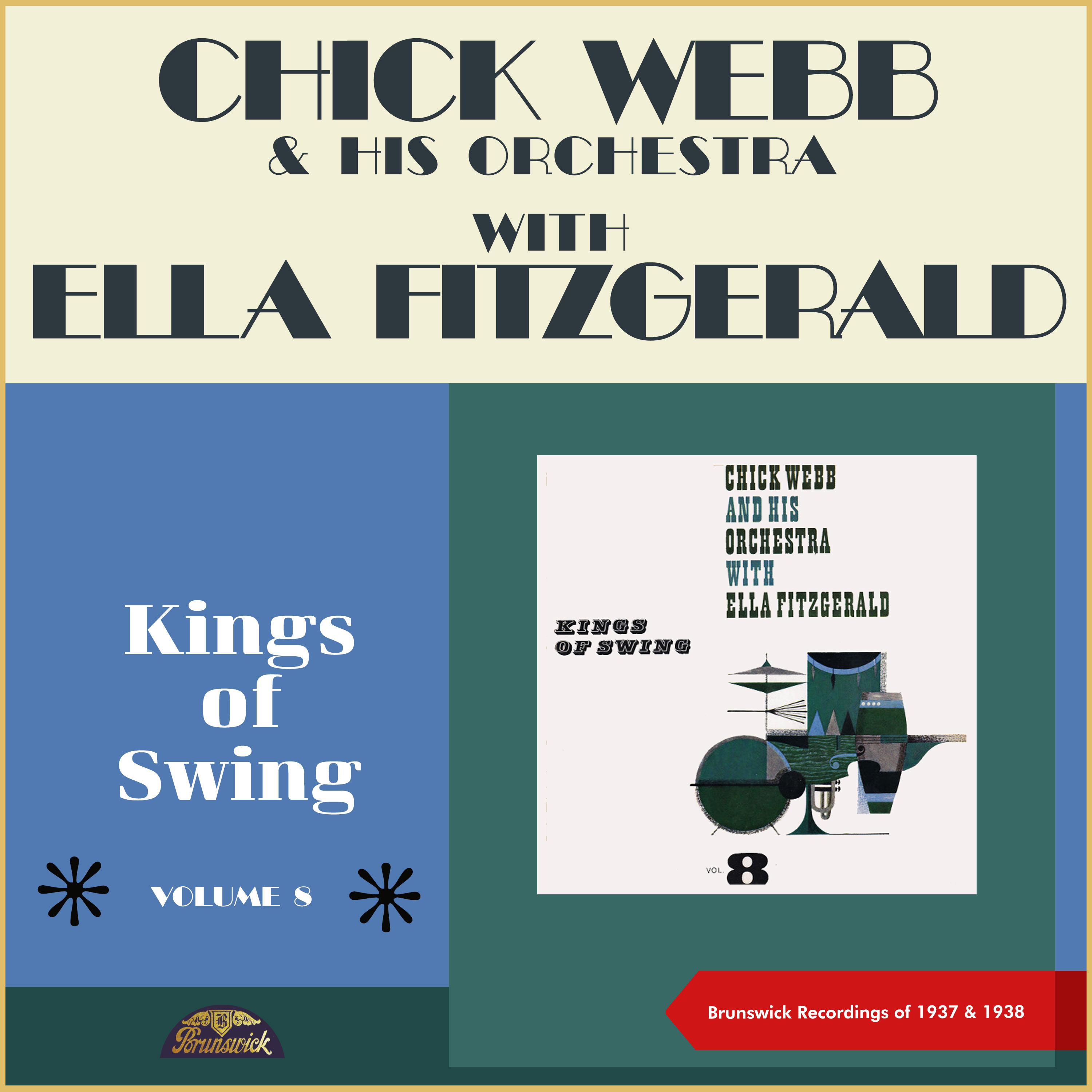 Постер альбома Kings of Swing Vol.8: Chick Webb & his Orchestra