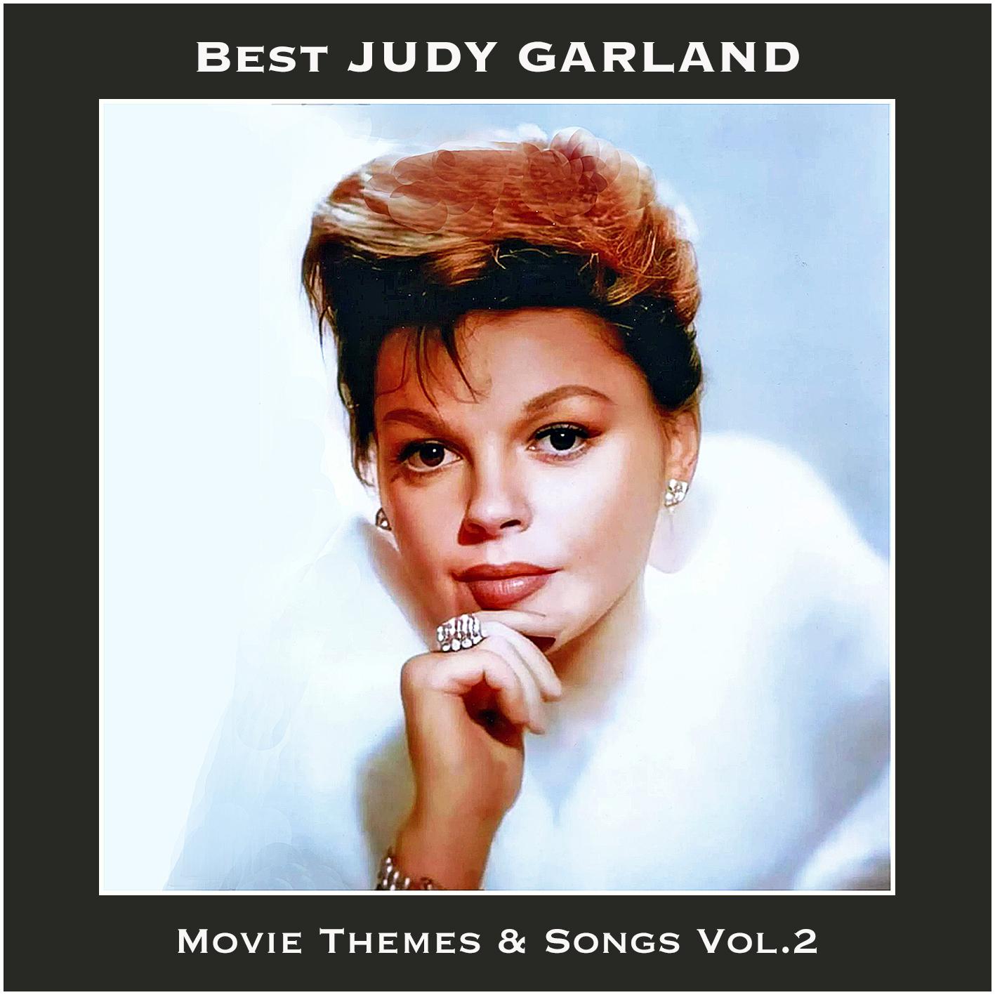 Постер альбома Best JUDY GARLAND Movie Themes & Songs, Vol. 2