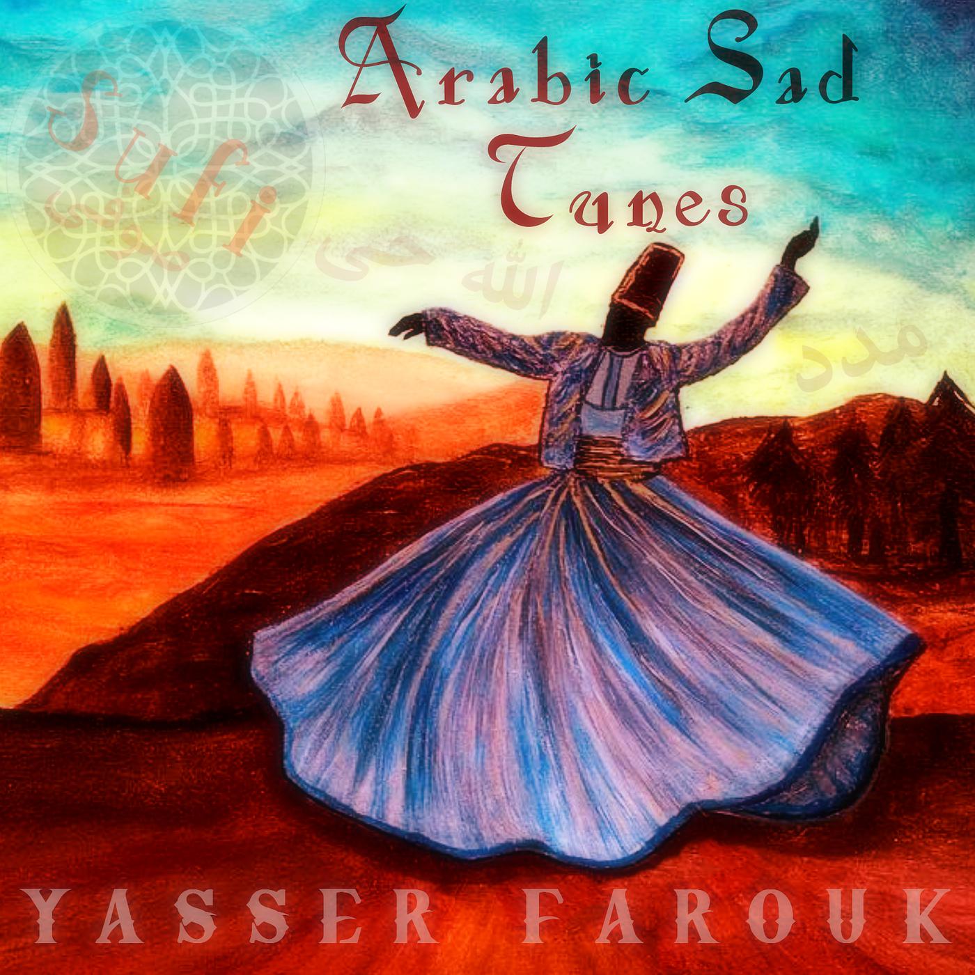 Постер альбома Arabic Sad Tunes