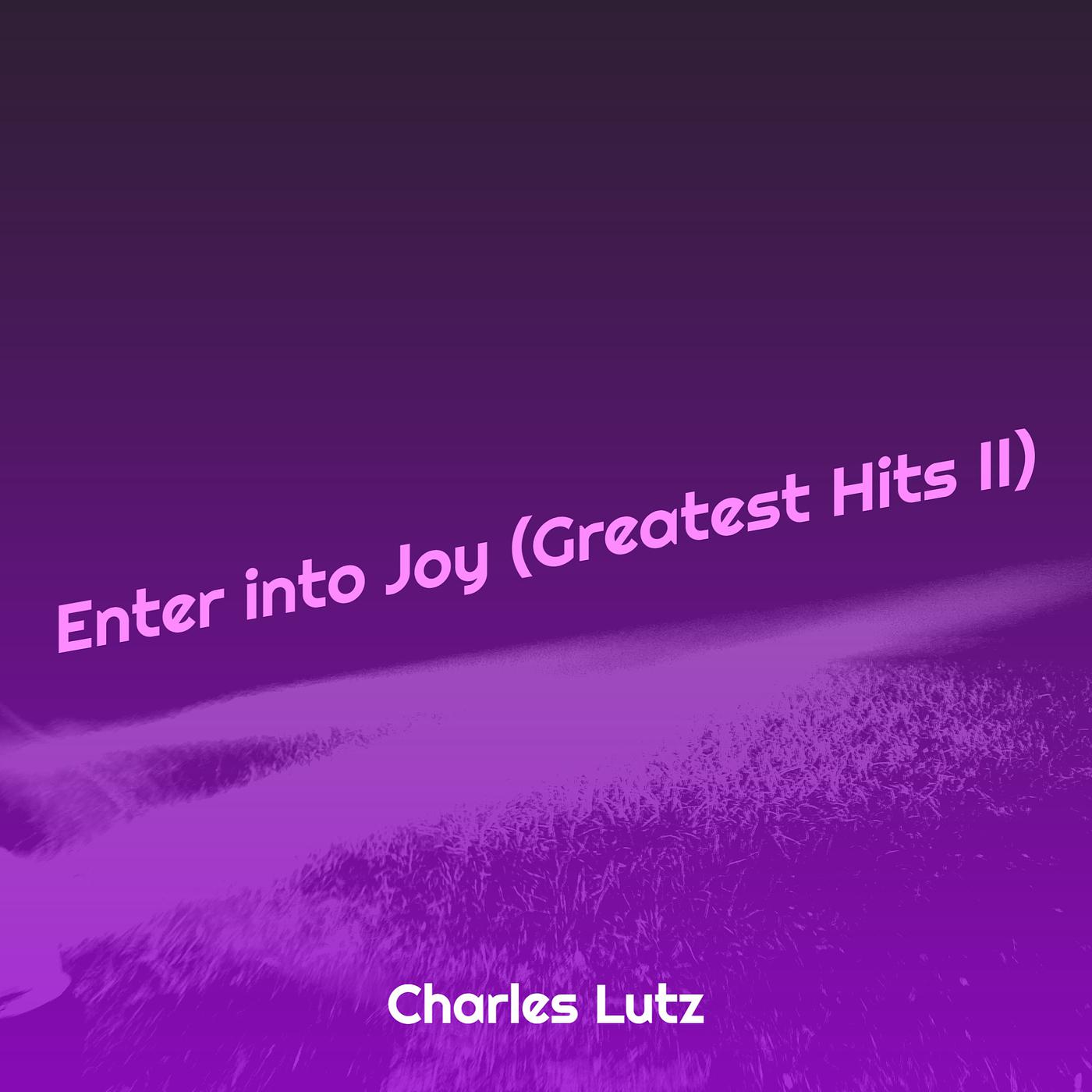 Постер альбома Enter into Joy (Greatest Hits II)
