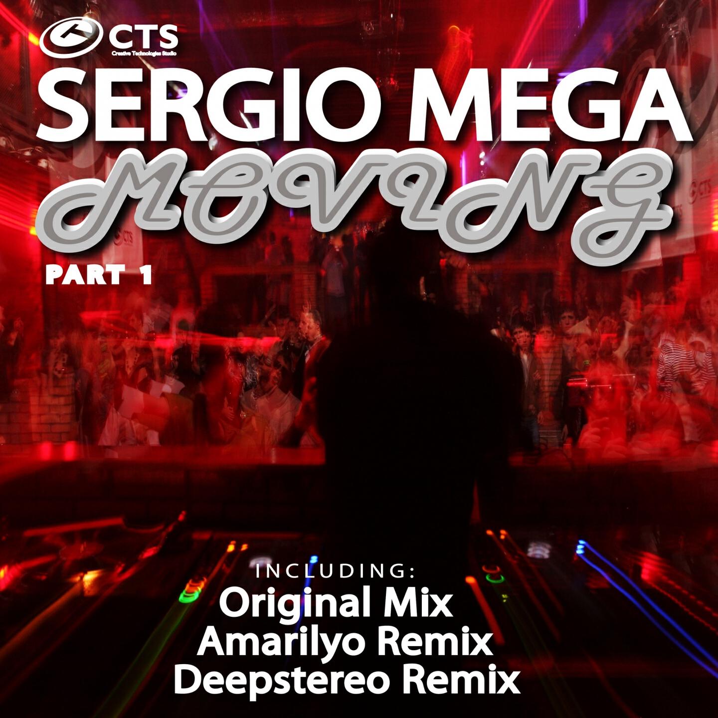 Sergio Mega - Moving (Amarilyo Remix)