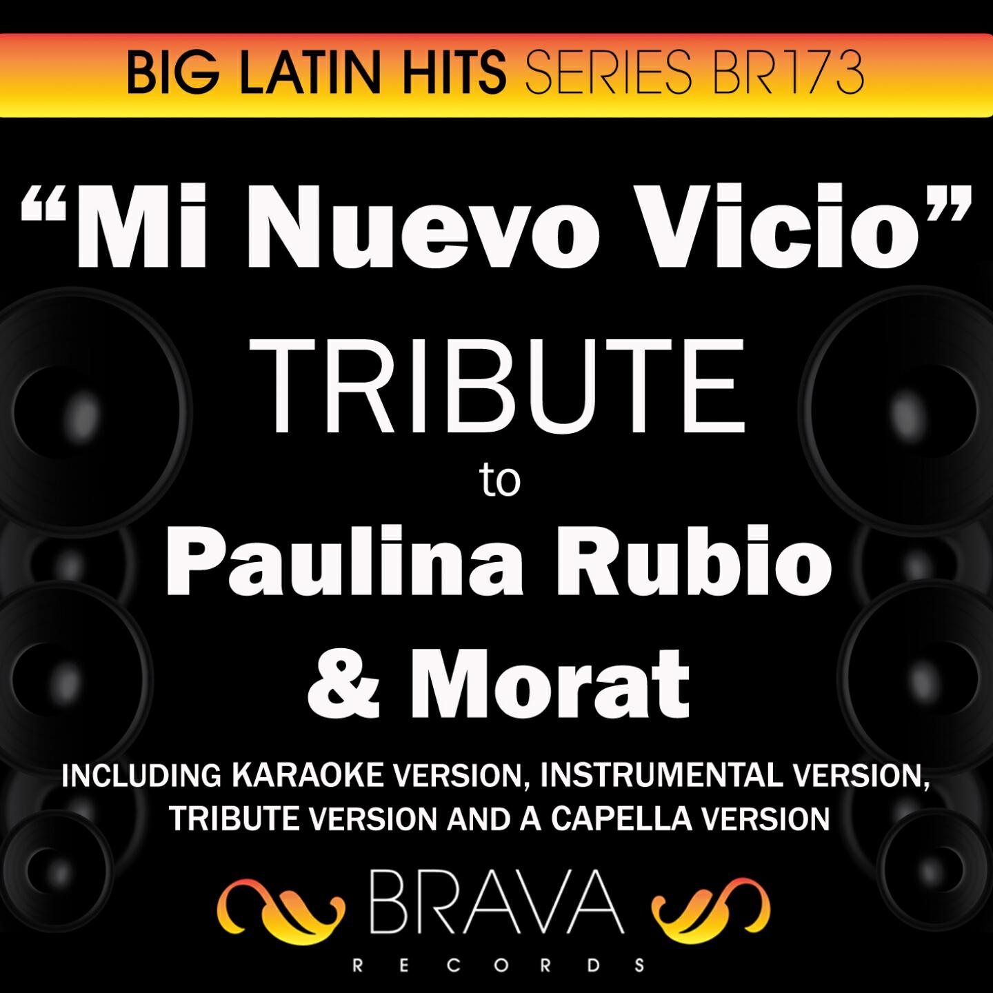 Brava HitMakers - Mi Nuevo Vicio (In the Style of Paulina Rubio & Morat) [Tribute Version]