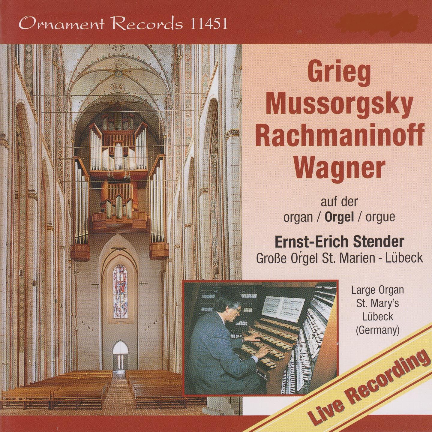 Постер альбома Grieg, Mussorgsky, Rachmaninoff, Wagner auf der Orgel, Große Orgel, St. Marien zu Lübeck