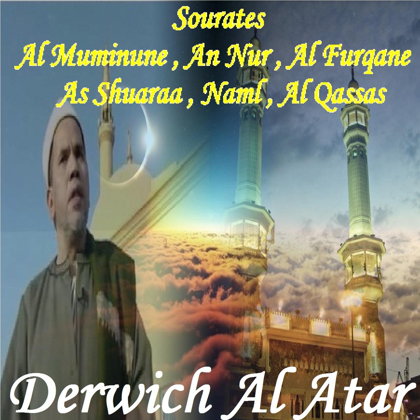 Постер альбома Sourates Al Muminune , An Nur , Al Furqane , As Shuaraa , Naml , Al Qassas