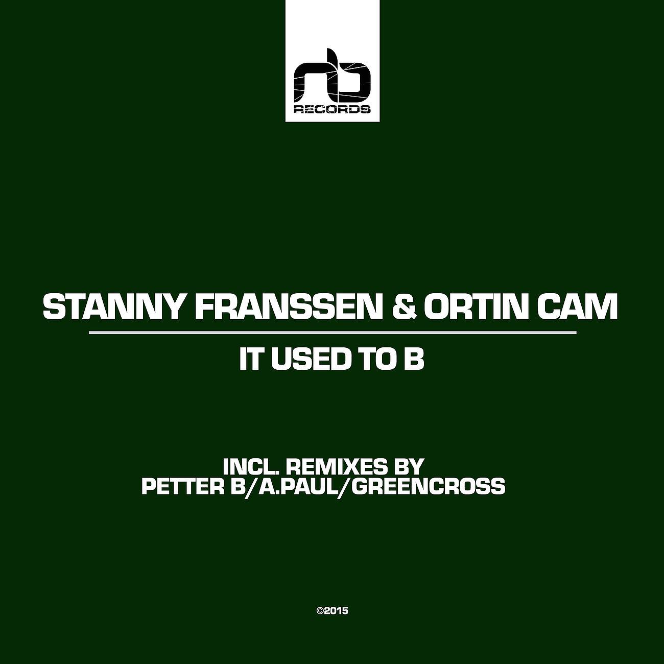 Stanny Franssen - It Used to B (Greencross Remix)