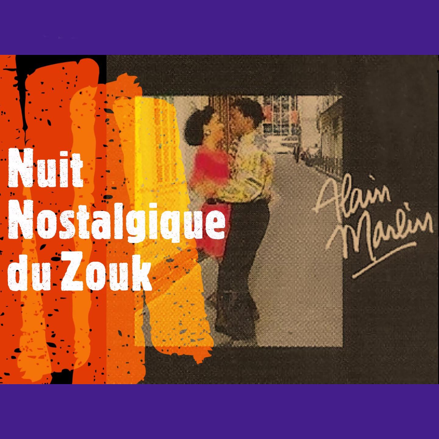 Постер альбома Nuit Nostalgique du Zouk