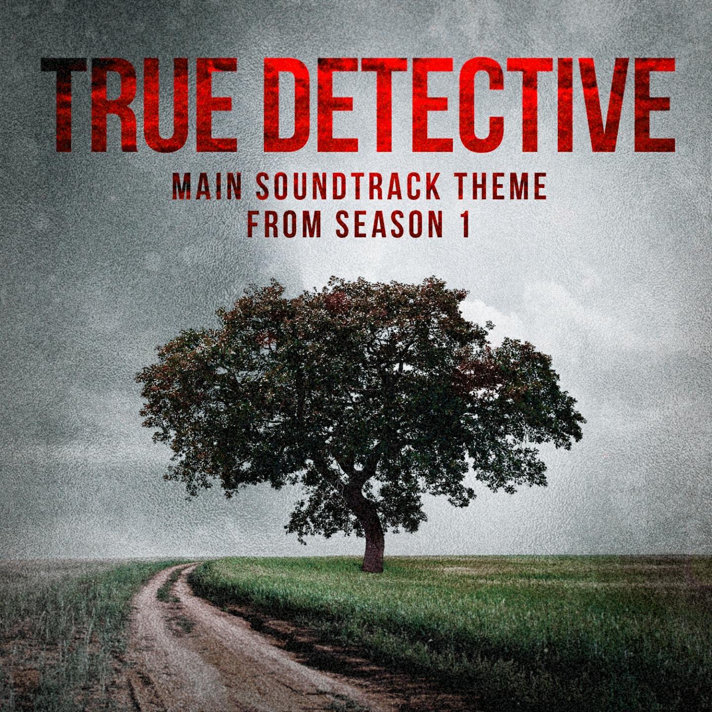 The TV Theme Players - True Detective: Far from Any Road (Main Soundtrack Theme from Season 1)