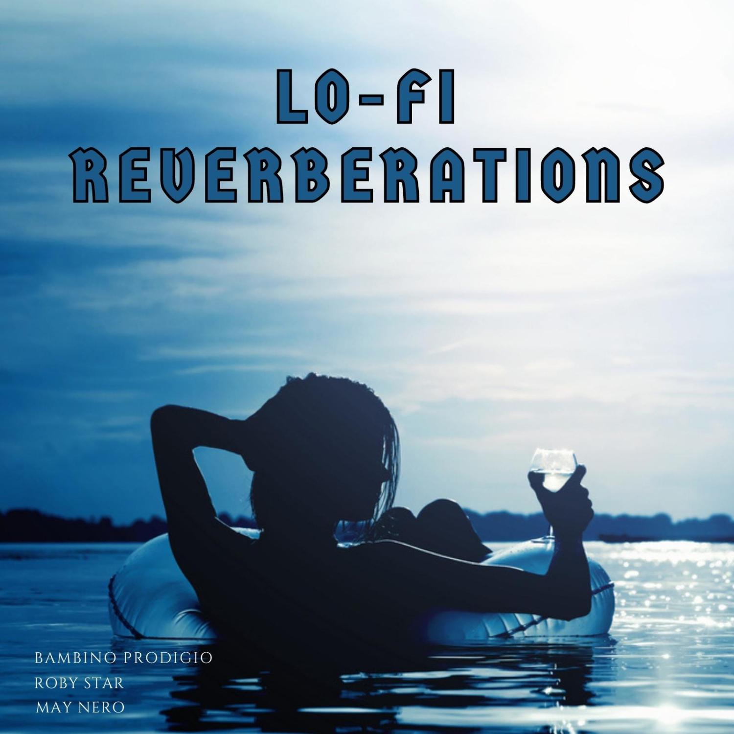 Постер альбома Lo-Fi Reverberations