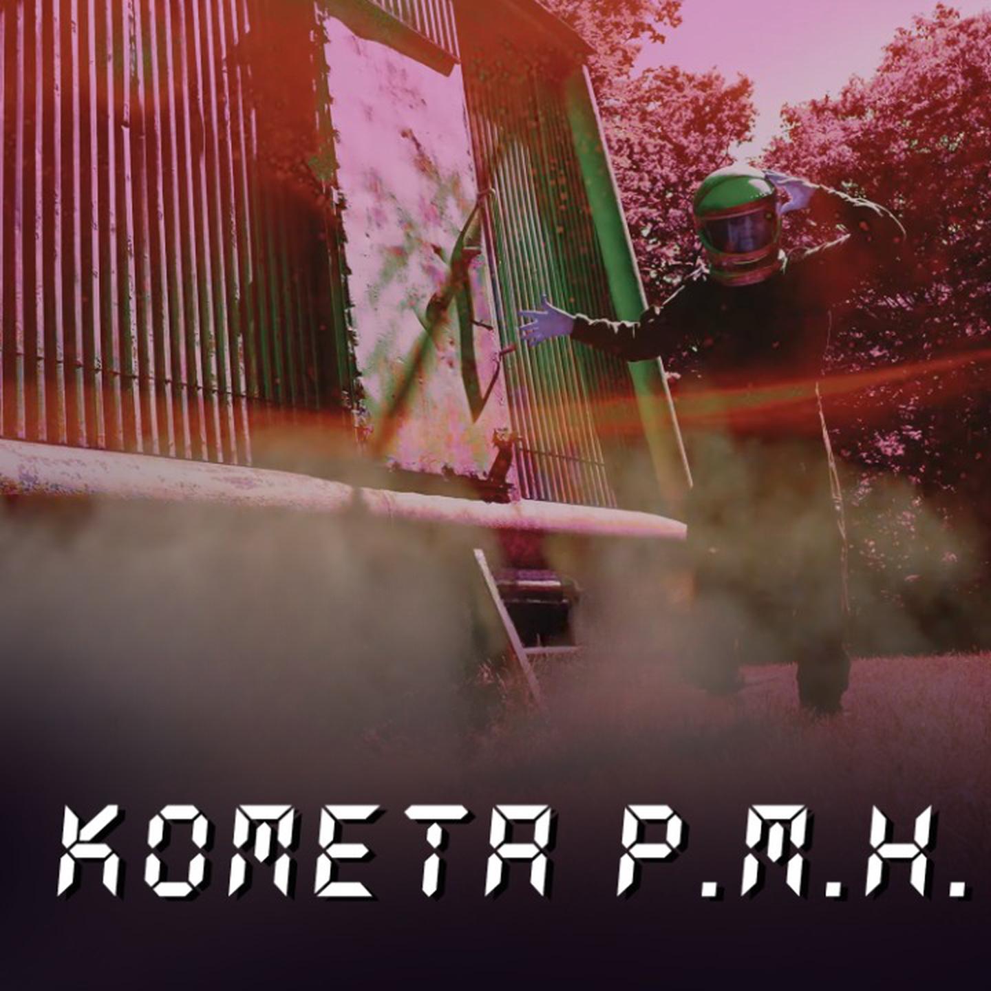 Постер альбома Kometa P.M.H.!