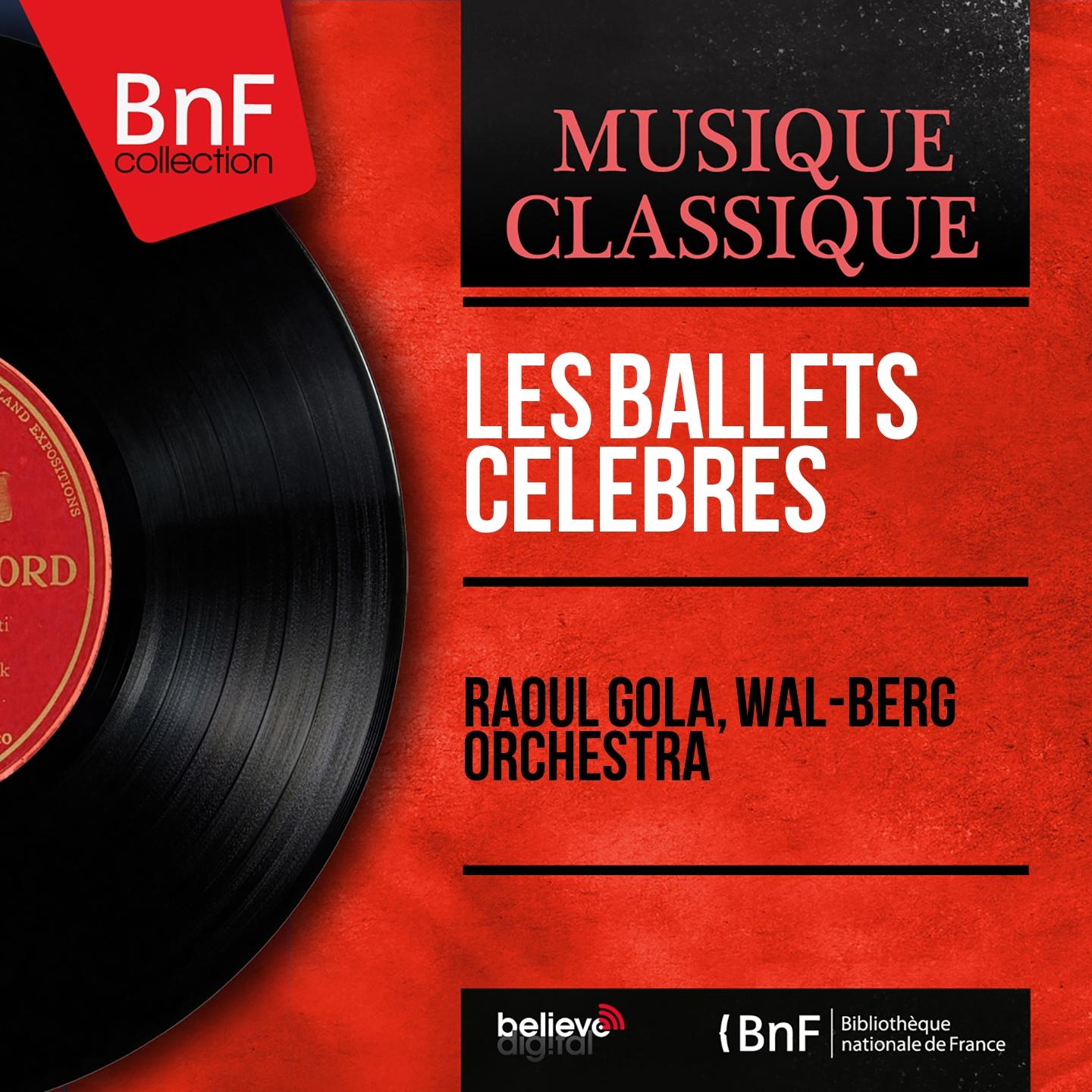 Постер альбома Les ballets célèbres (Stereo Version)