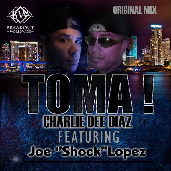Постер альбома Toma! (feat. Joe Shock Lopez)