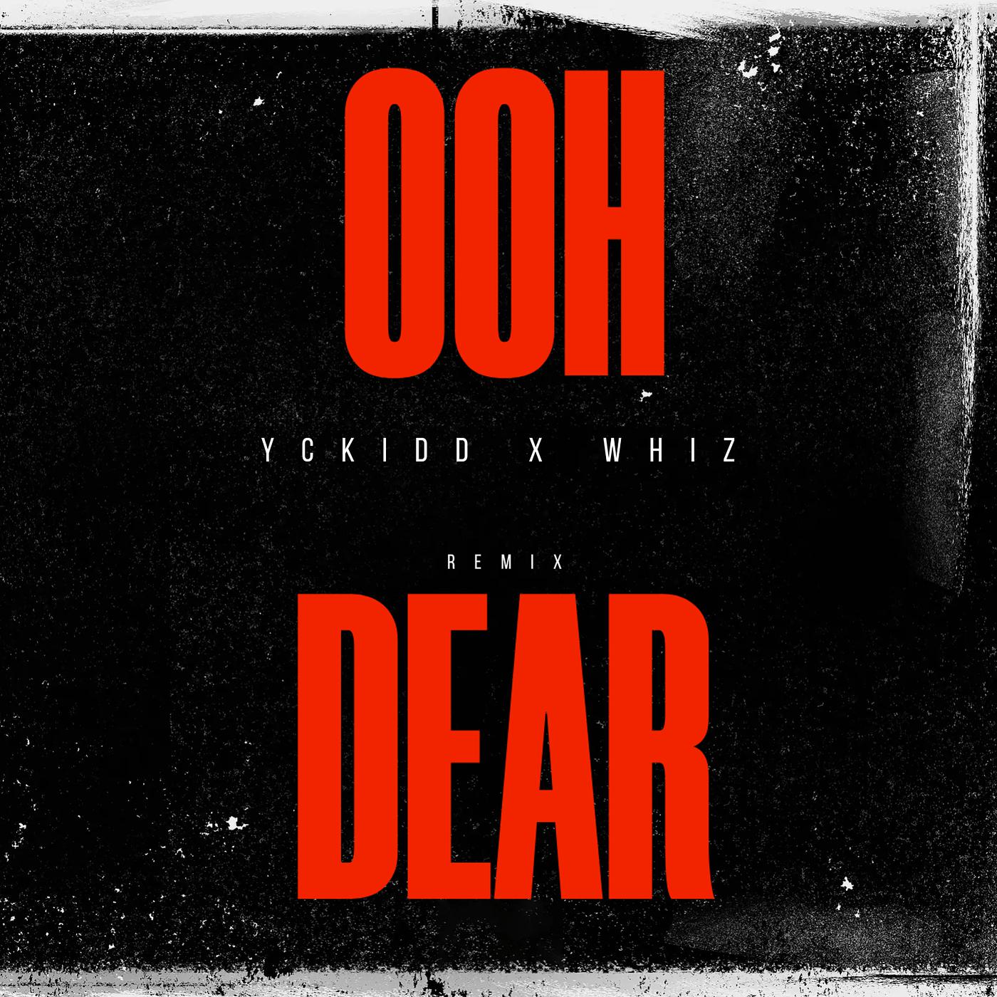 Постер альбома Ooh Dear (Remix)