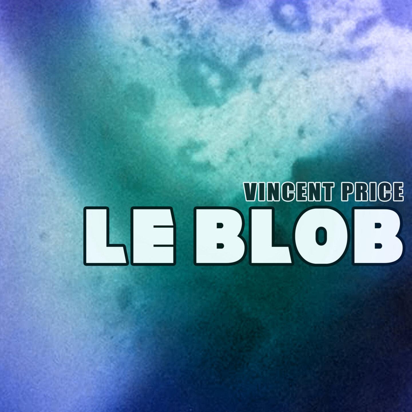 Постер альбома Le Blob