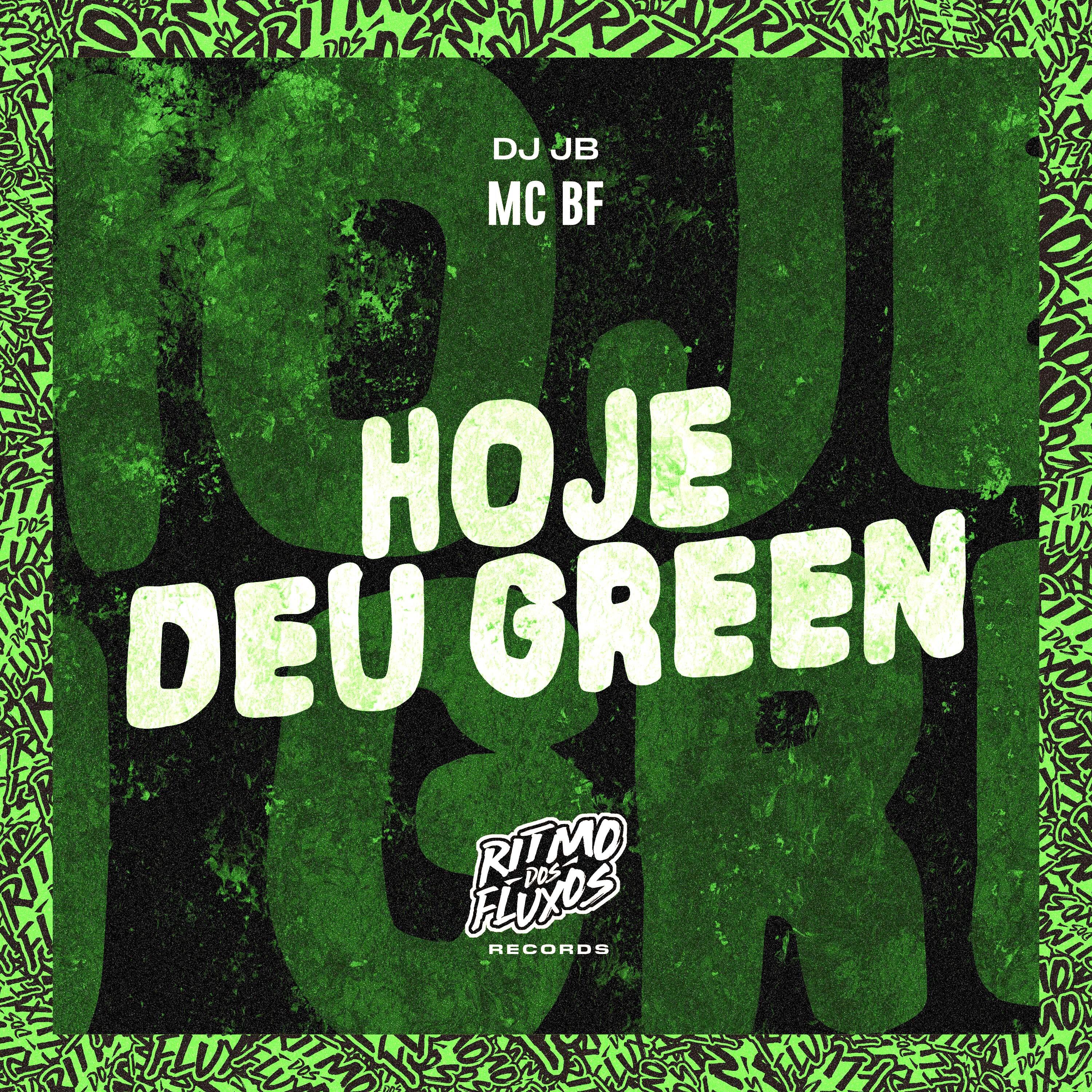 Постер альбома Hoje Deu Green