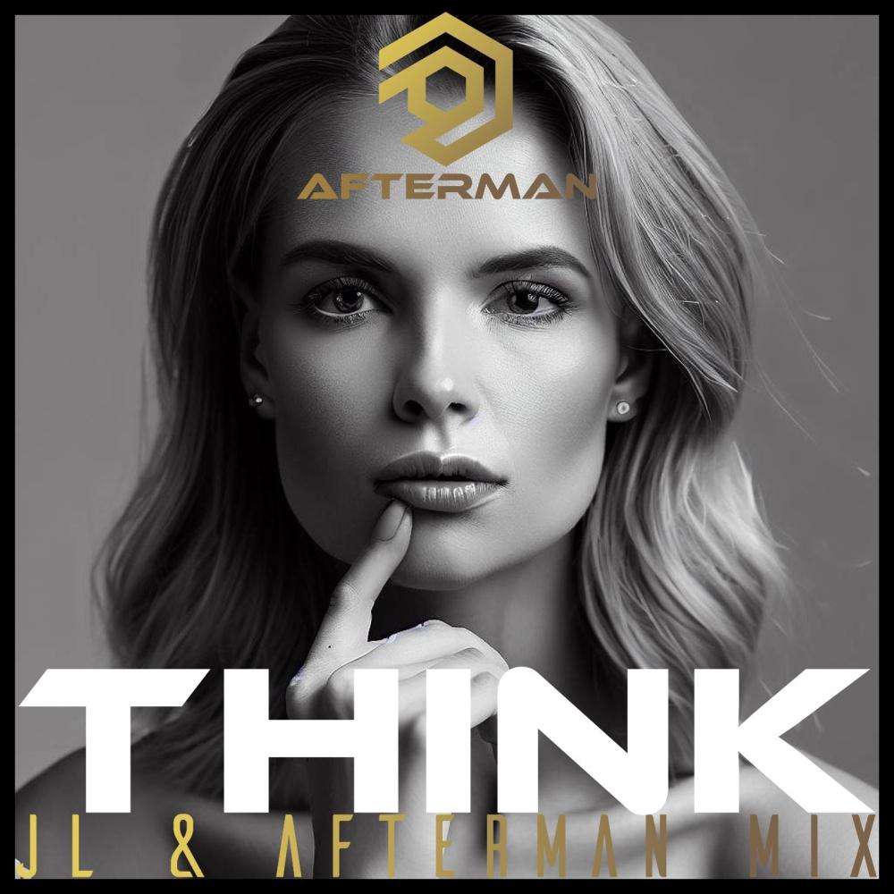 Постер альбома Think (JL & Afterman Mix)