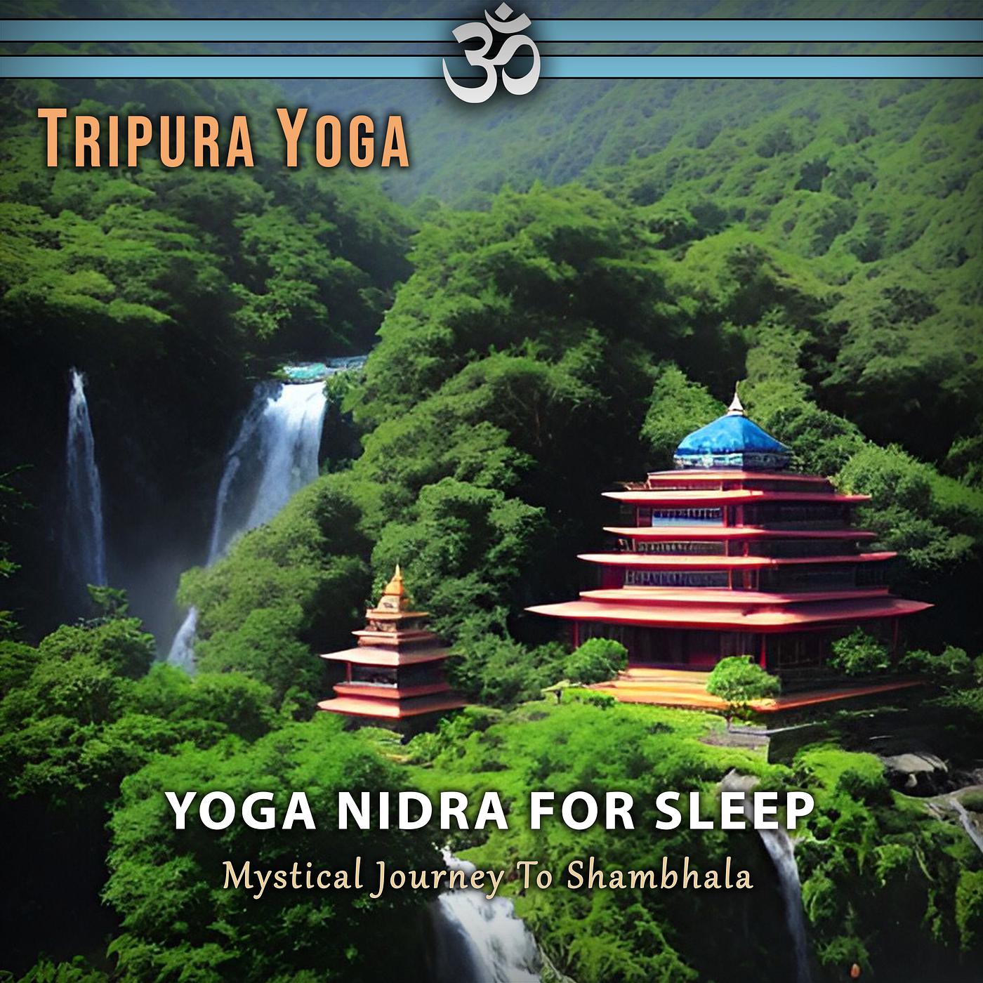 Постер альбома Yoga Nidra for Sleep: Mystical Journey to Shambhala