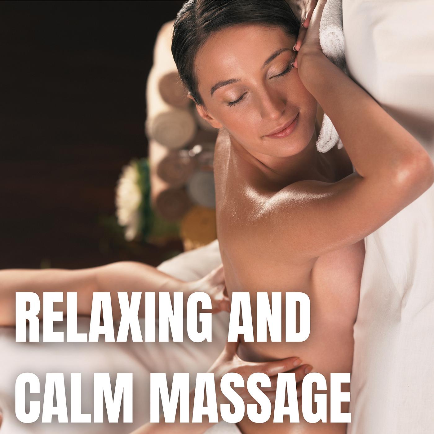 Постер альбома Relaxing and Calm Massage