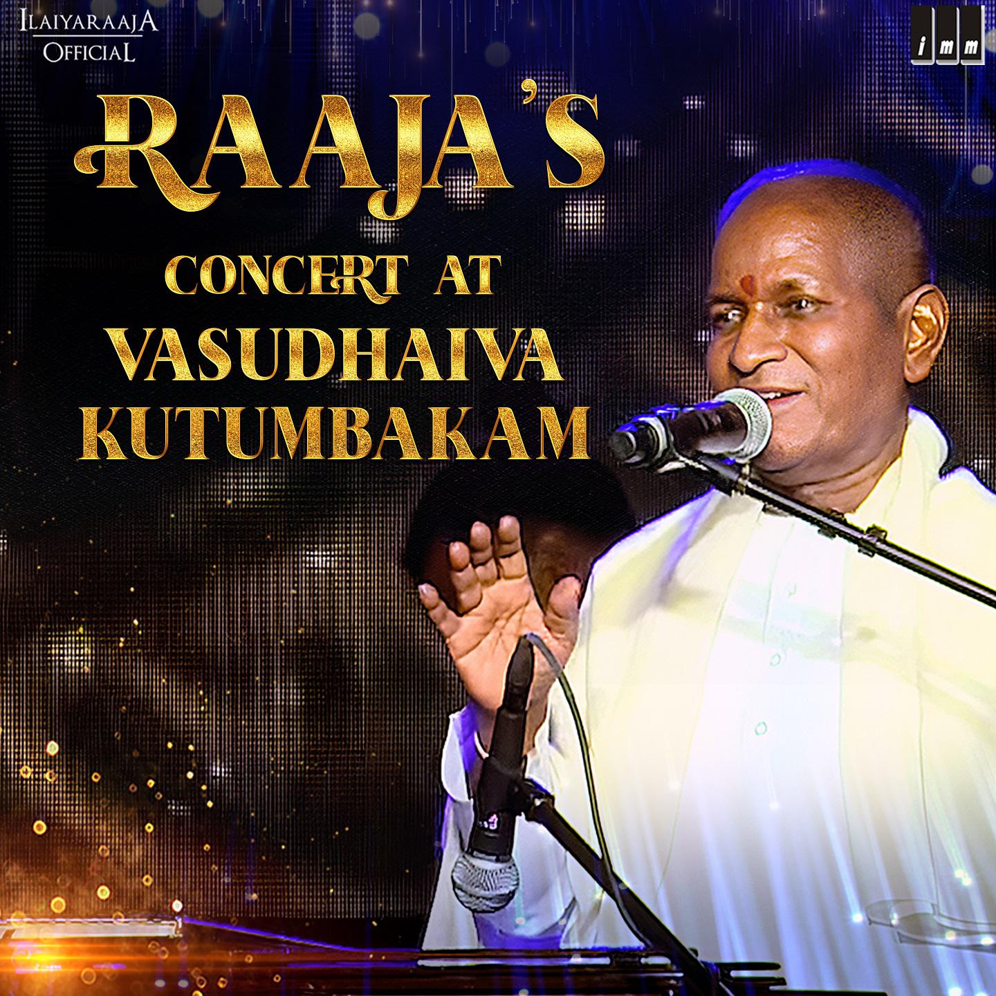 Постер альбома Raaja's Concert at Vasudhaiva Kutumbakam