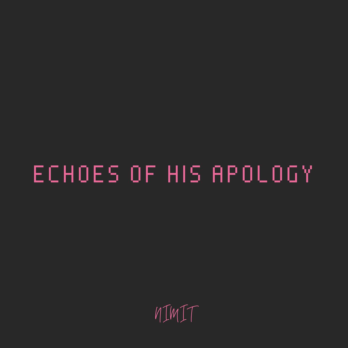 Постер альбома Echoes of His Apology