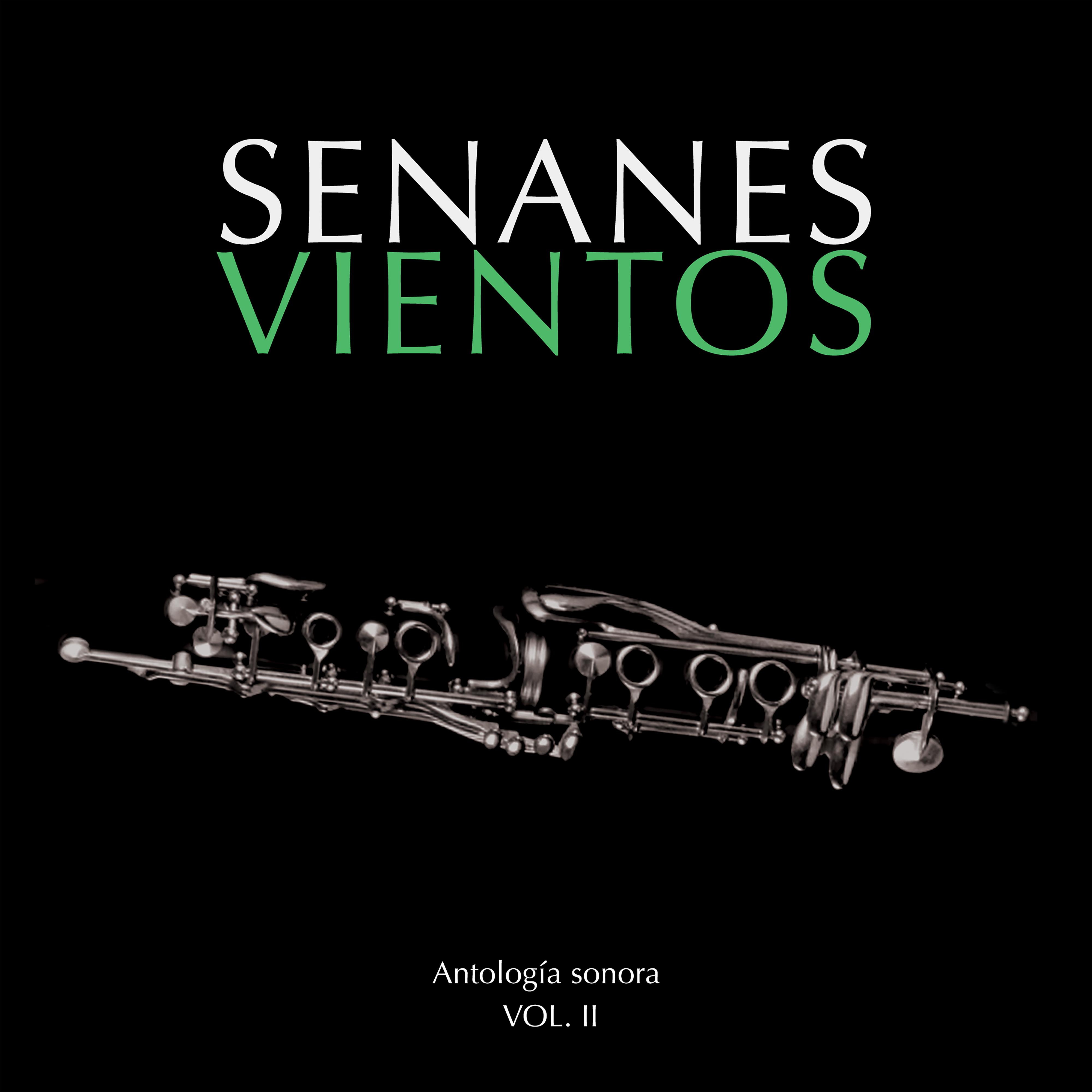 Постер альбома Senanes / Vientos. Antología Sonora, Vol. ll