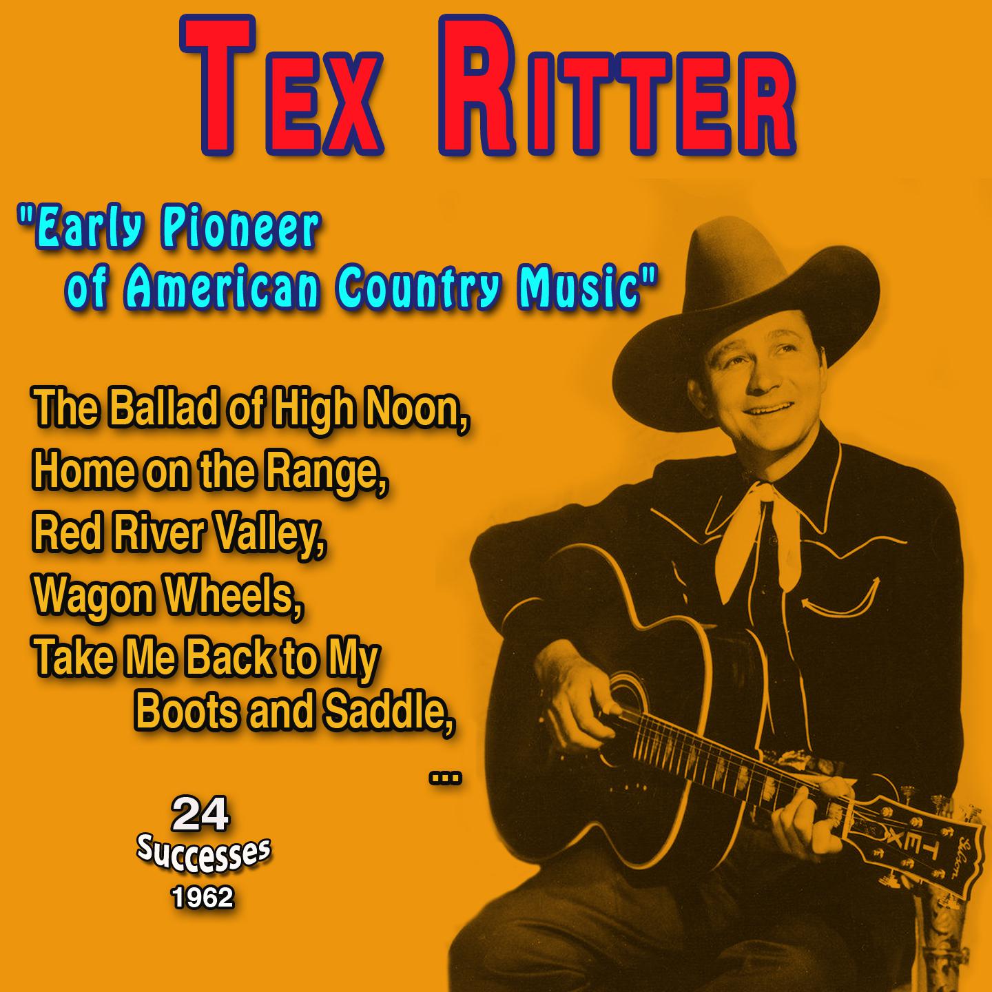 Постер альбома Tex Ritter: "Early pioneer of American country music"