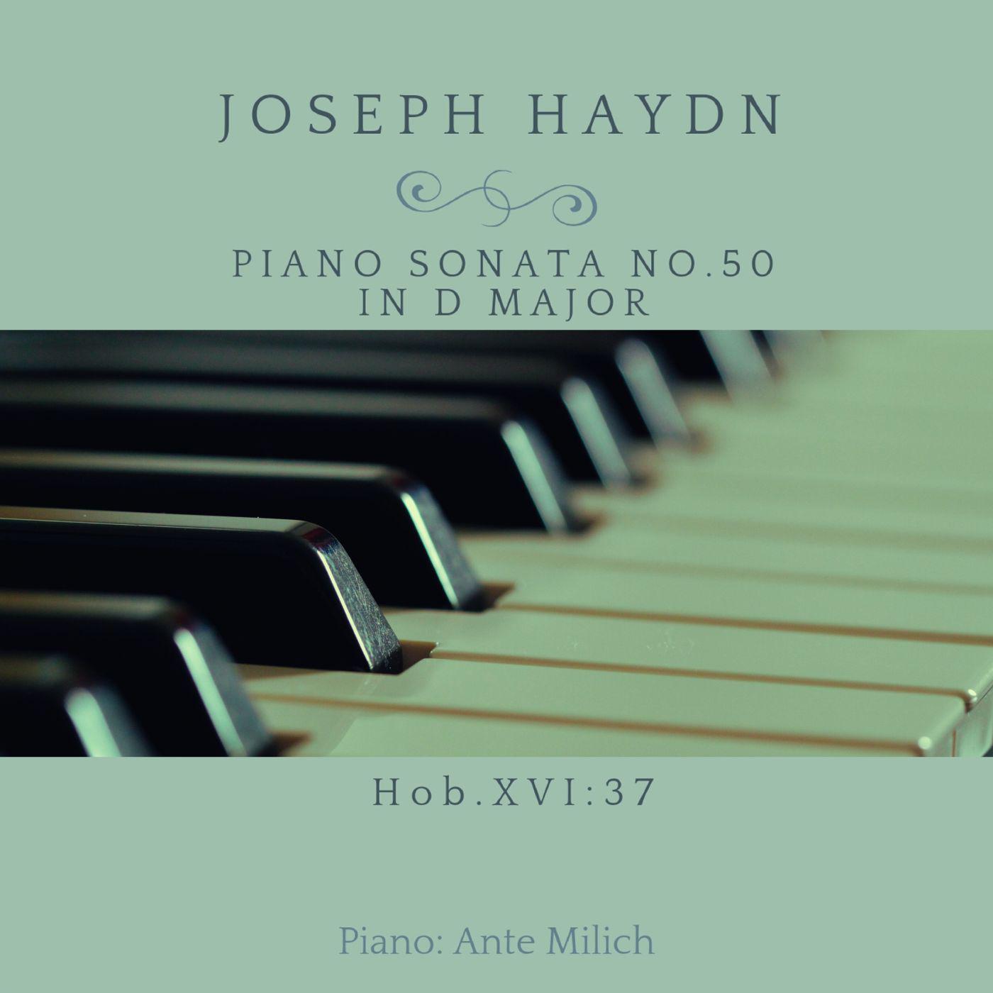 Постер альбома Haydn: Keyboard Sonata No. 50 in D Major, Hob. XVI:37