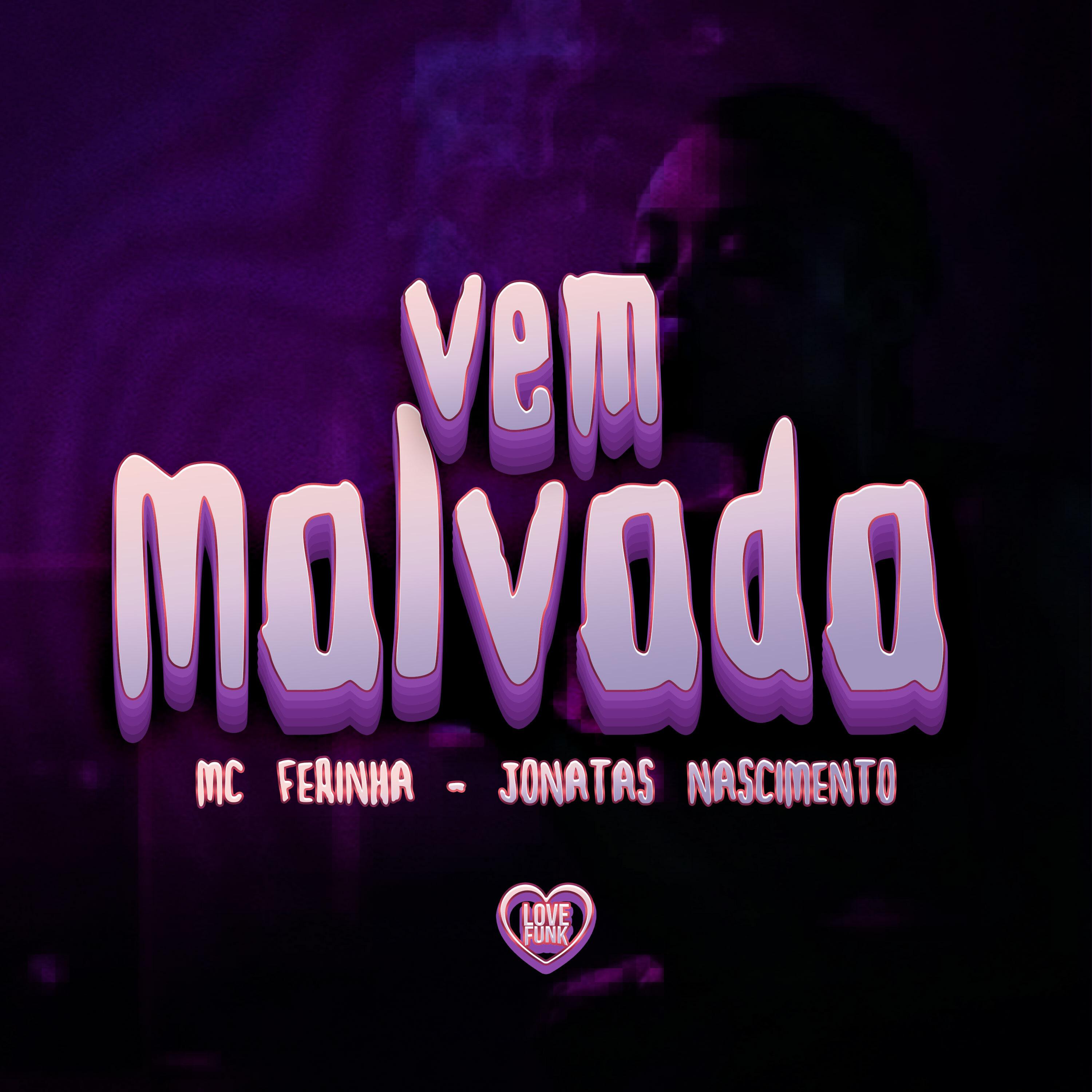 Постер альбома Vem Malvada