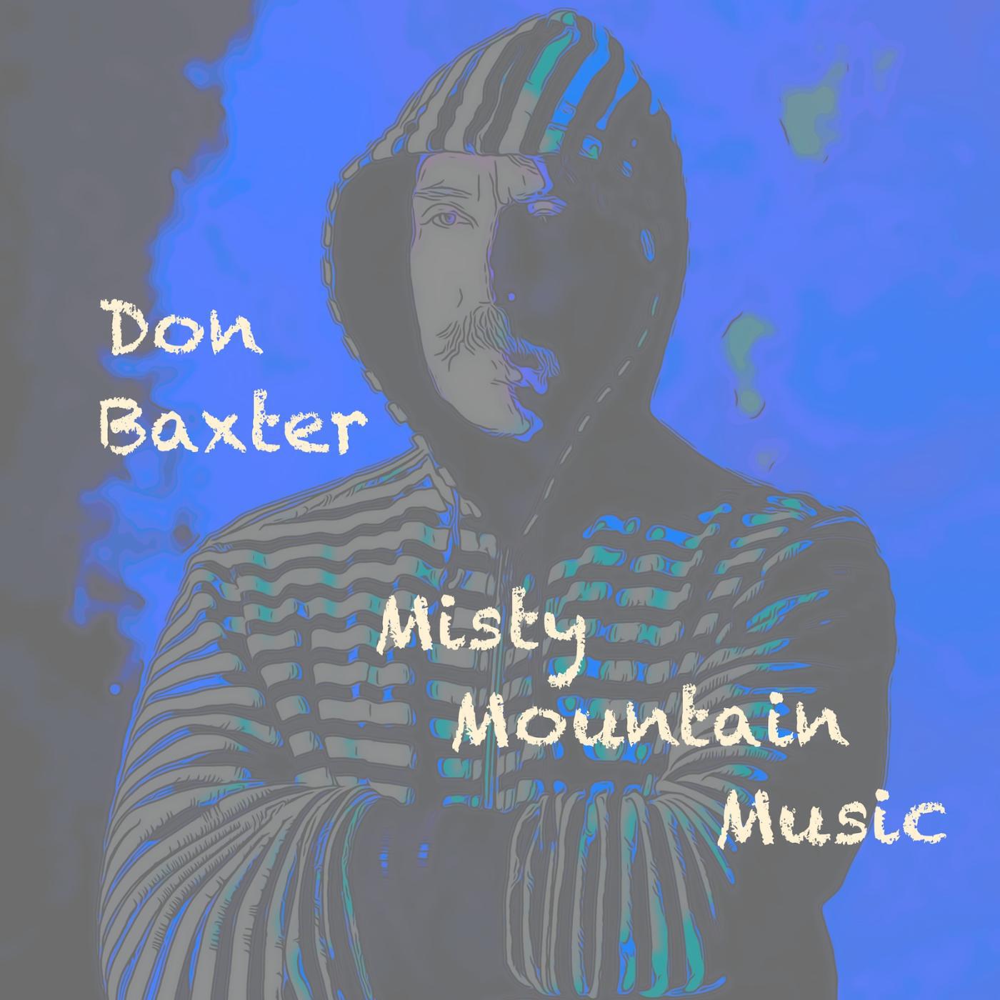 Don Baxter - Misty Mountain Music