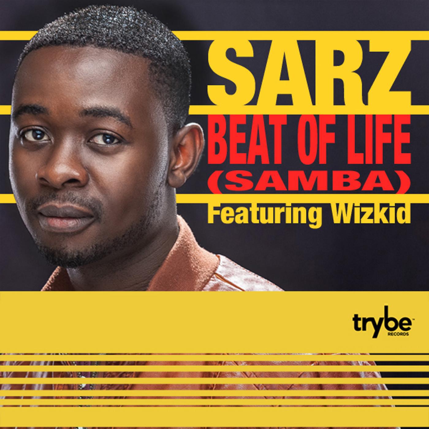 Sarz - Beat of Life (feat. Wizkid)