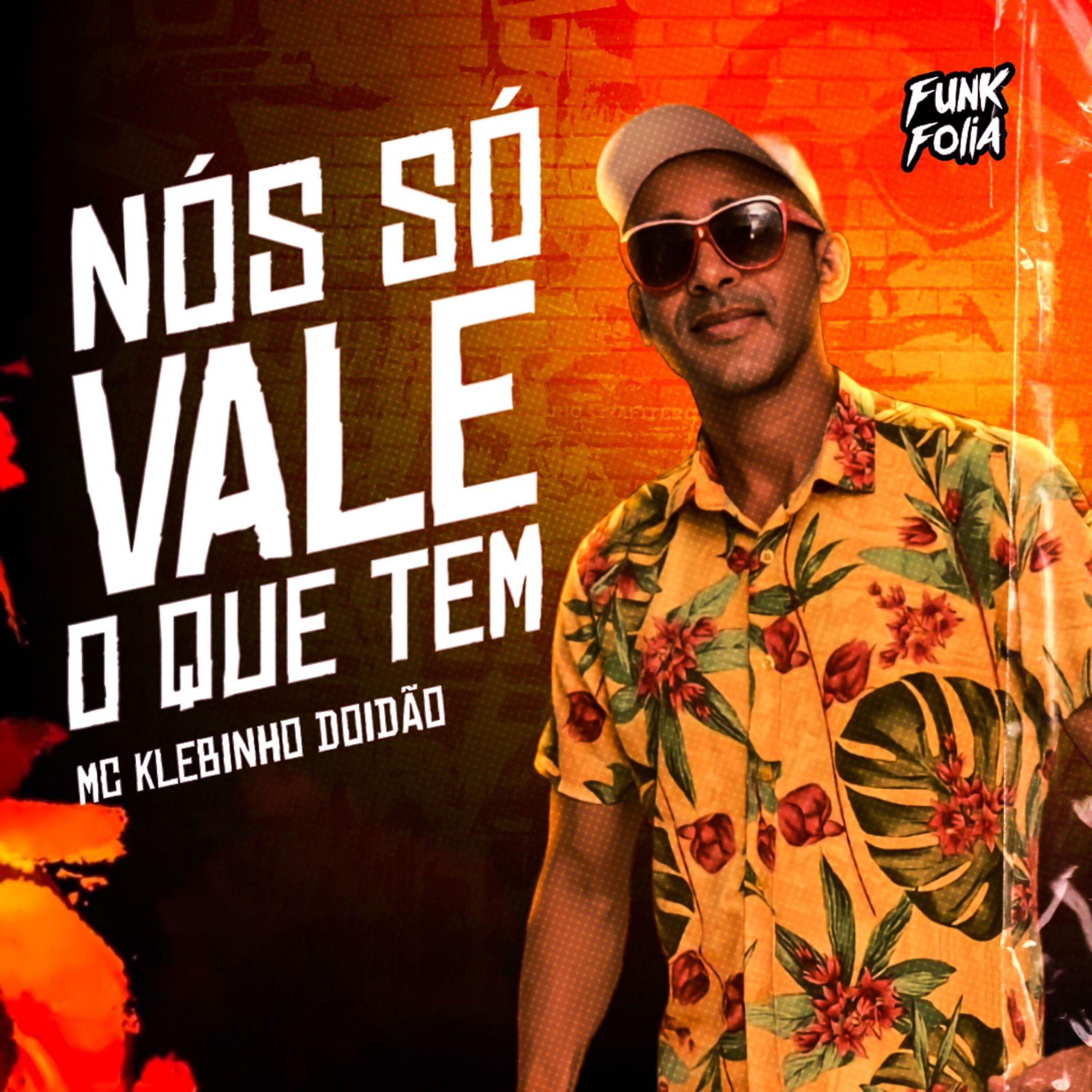 Постер альбома Nós Só Vale o Que Tem