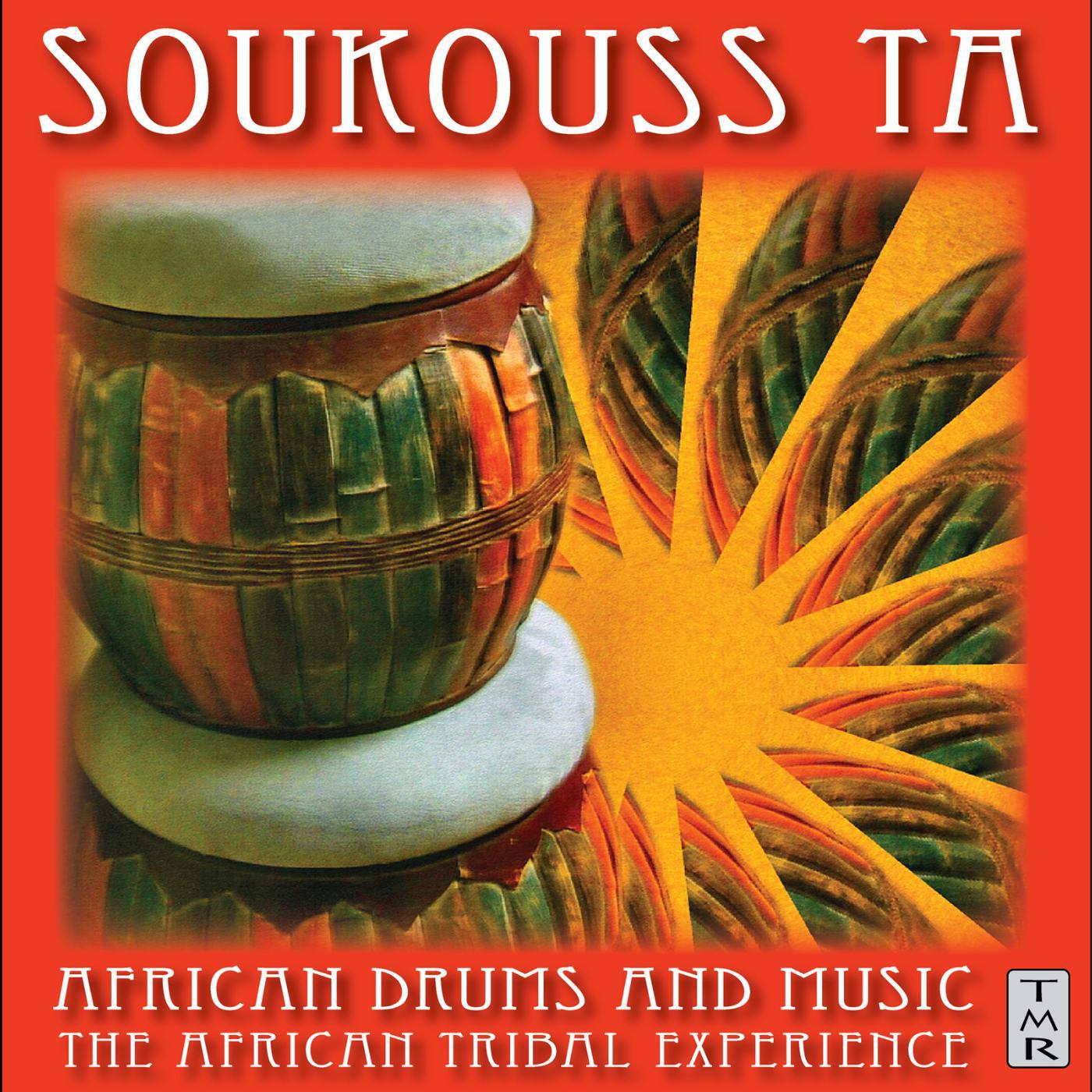 Soukouss Ta: African Drums and Music - Warriors - Djembe, Bongos and Congas
