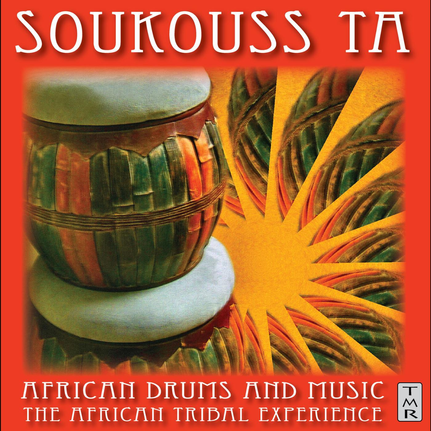 Soukouss Ta: African Drums and Music - Tribal Drums - African Tribal Music