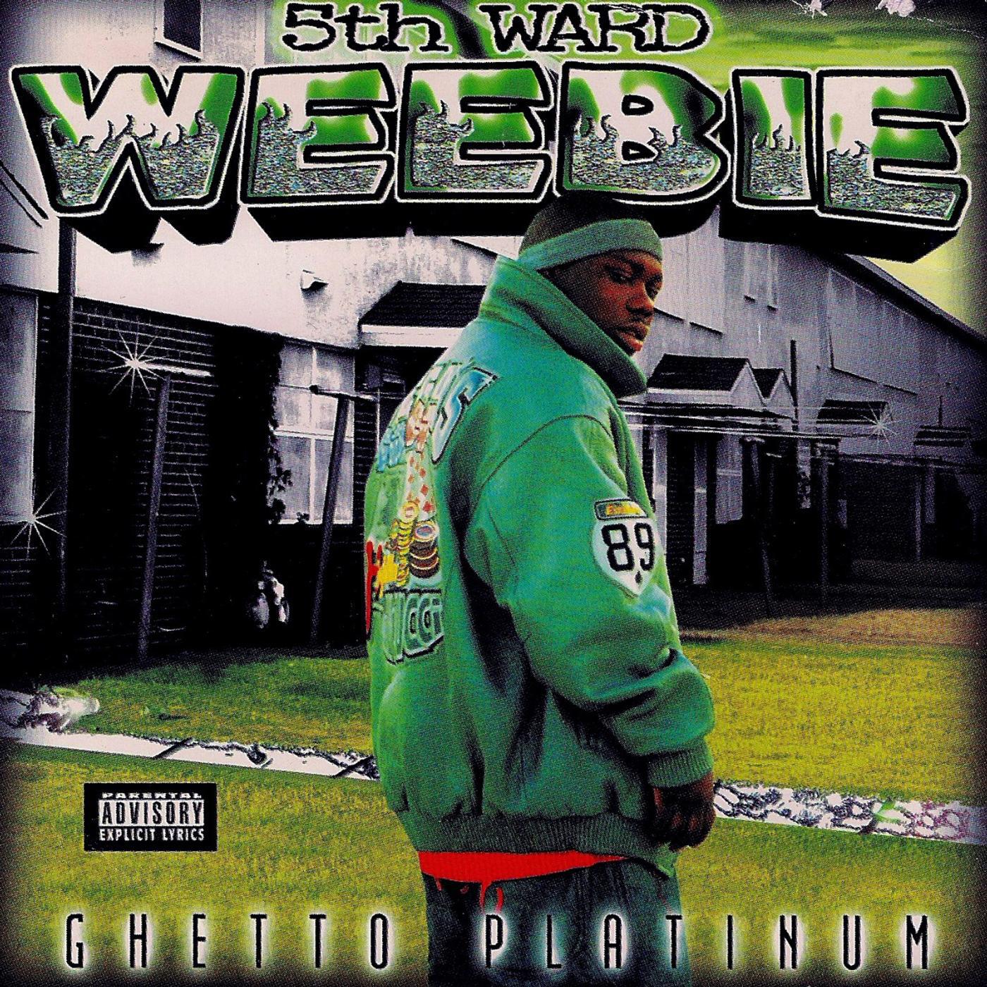5TH WARD WEEBIE - Doing What the Drug Dealers Do