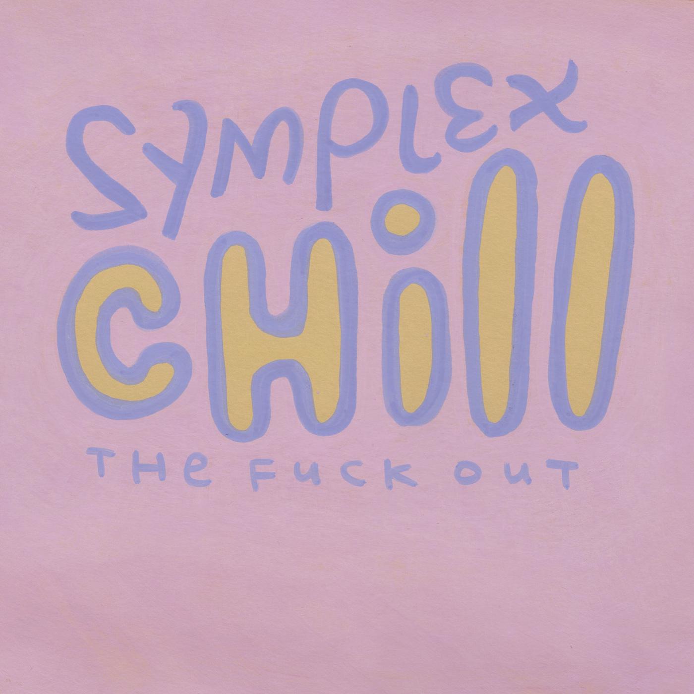 Постер альбома Chill (The Fuck Out) EP