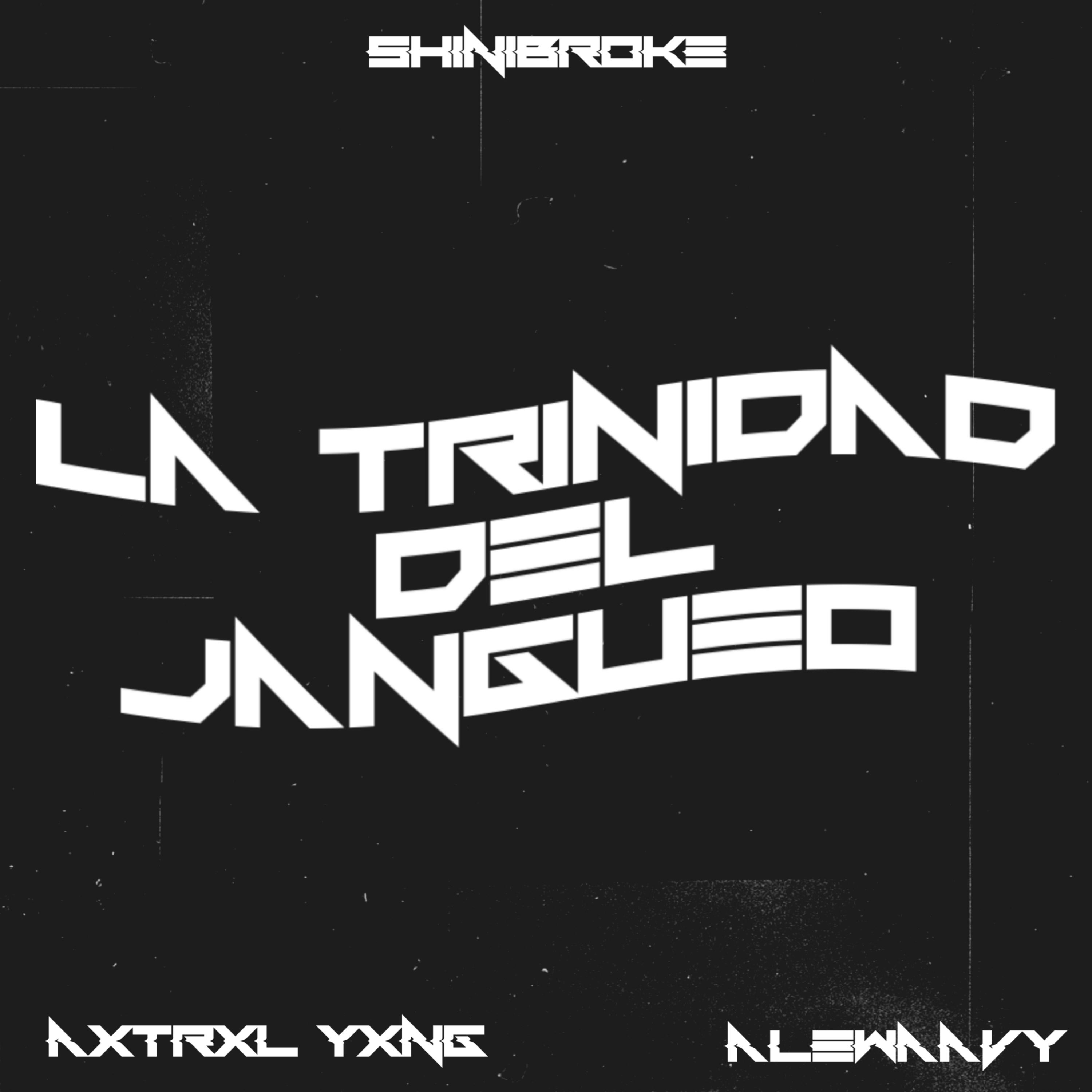 Постер альбома La Trinidad del Jangueo