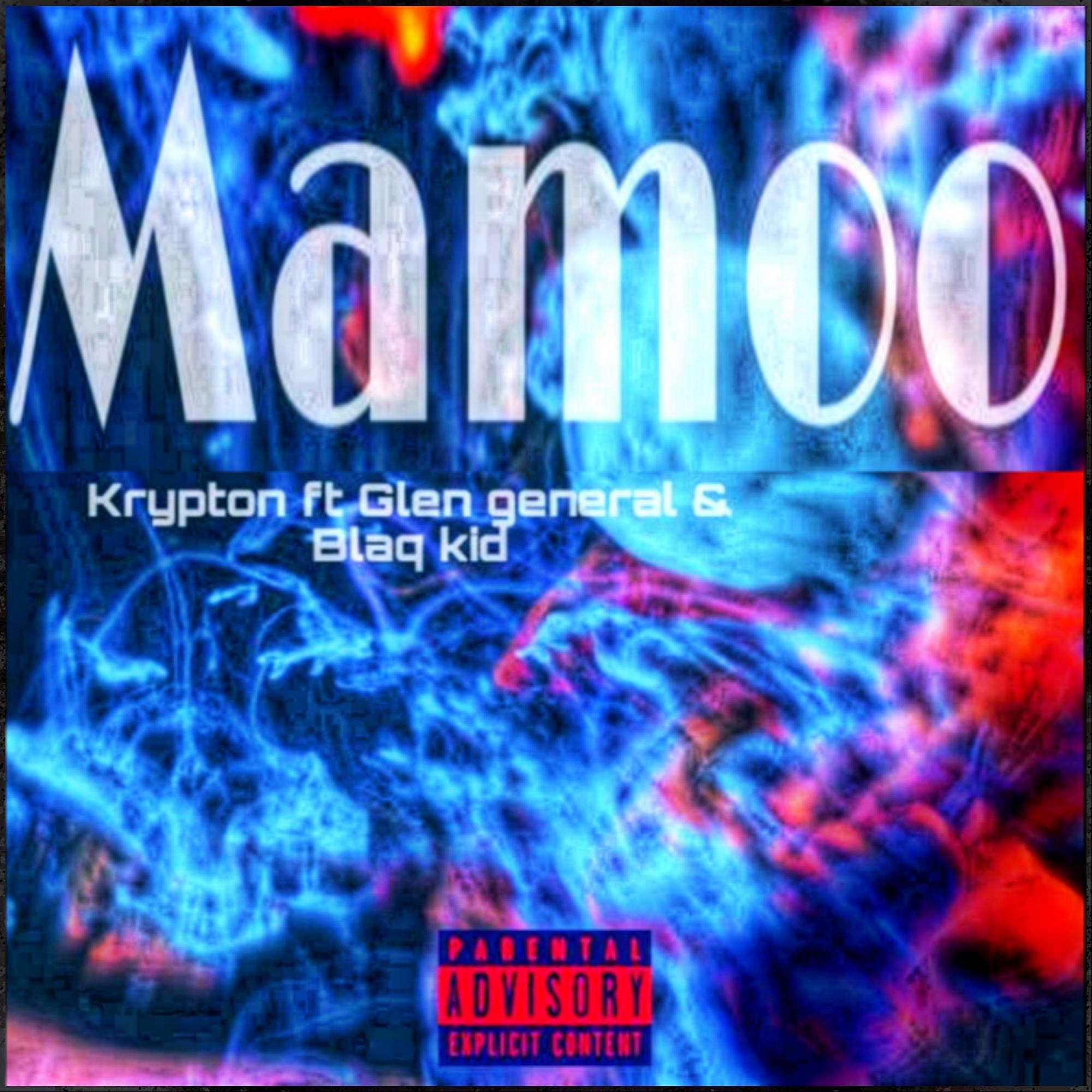 Постер альбома Mamoo (feat. Blaq Kid, Glen General)