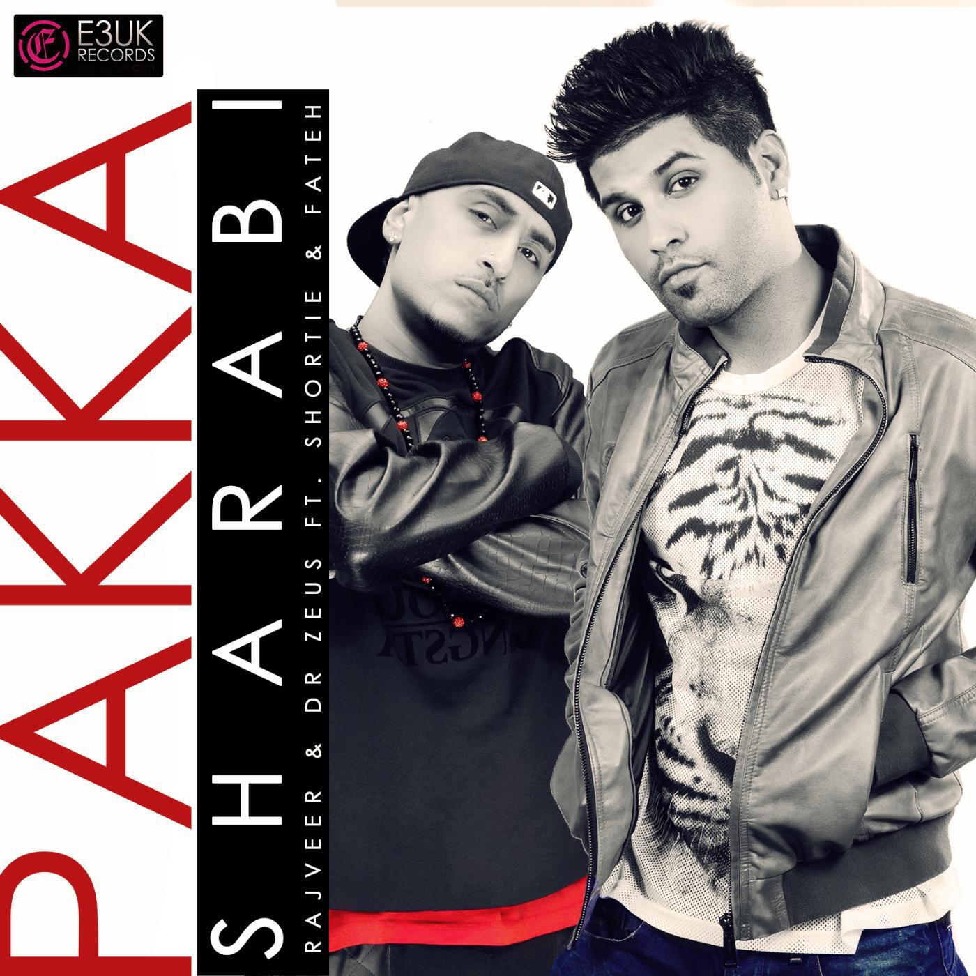Rajveer & Dr Zeus - Pakka Sharabi (feat. Shortie & Fateh)