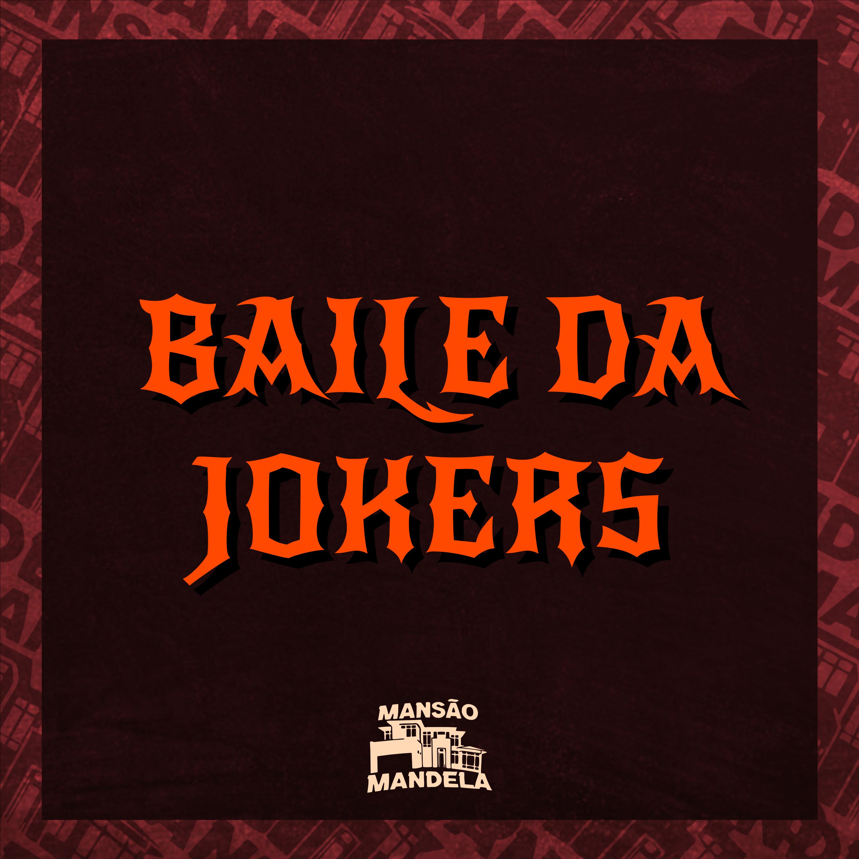 Постер альбома Baile da Jokers
