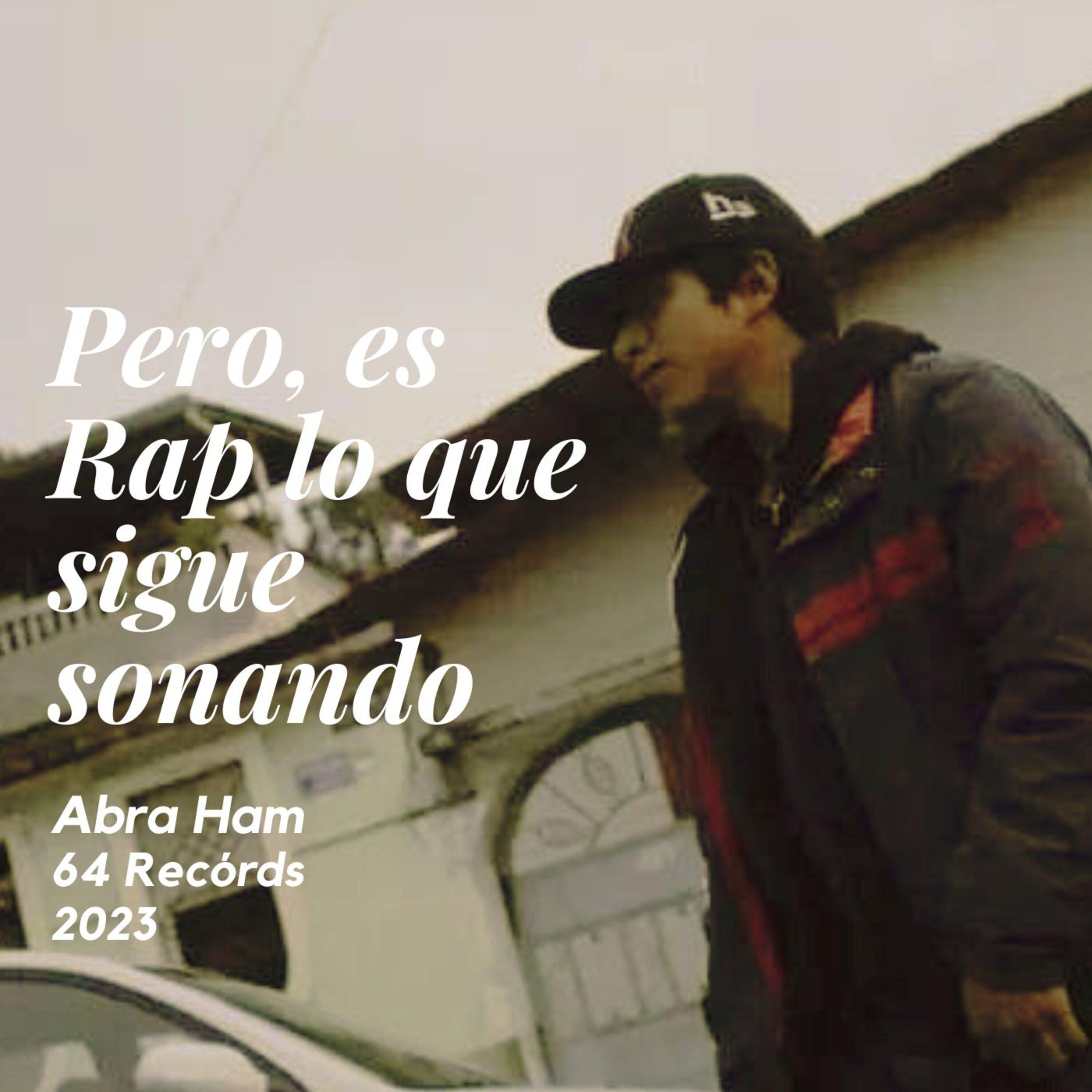 Постер альбома Pero, Es Rap Lo Que Sigue Sonando