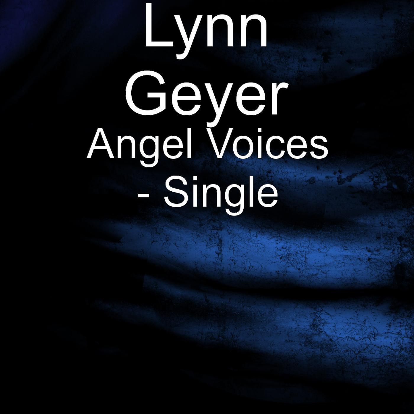Lynn Geyer - Angel Voices