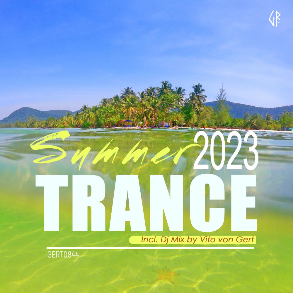 Постер альбома Trance Summer 2023 - Mixed by Vito von Gert