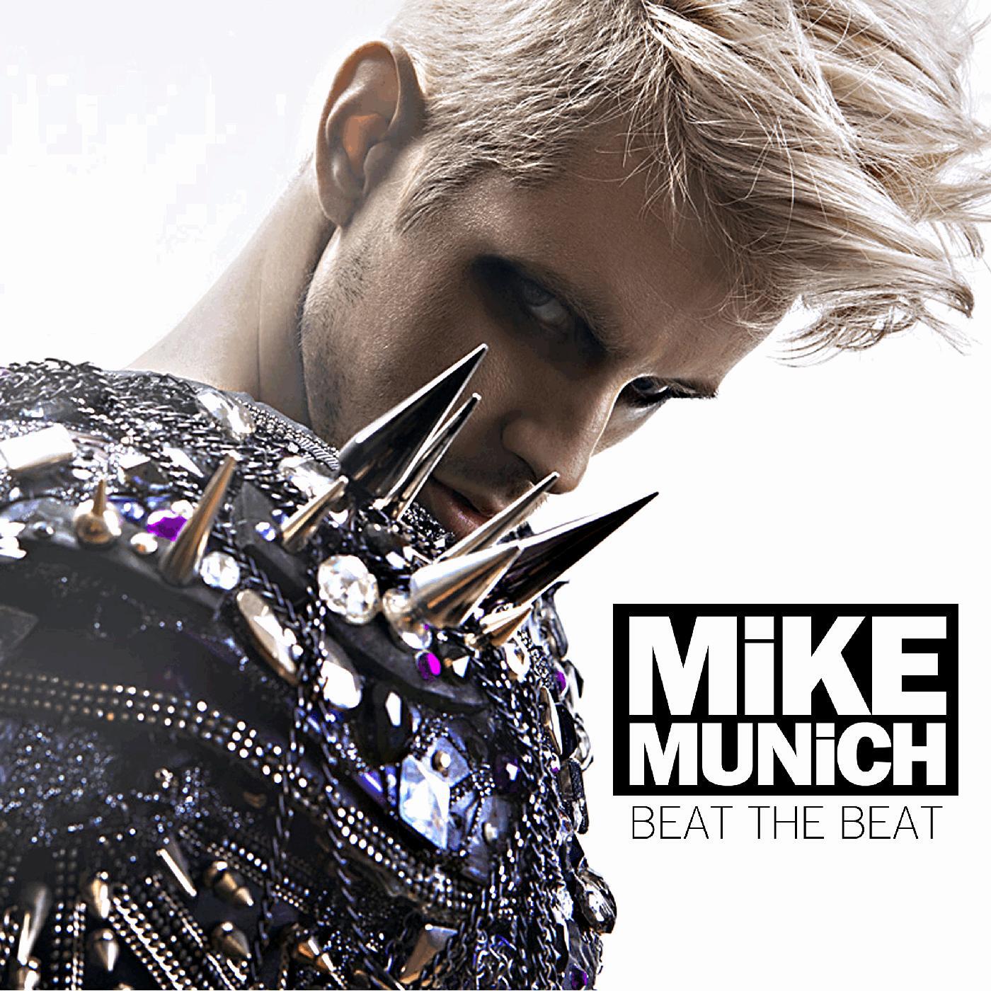 Mike Munich - Beat the Beat