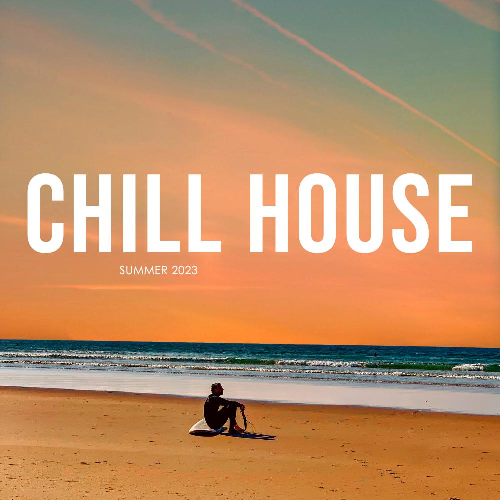 Постер альбома Chill House Summer 2023